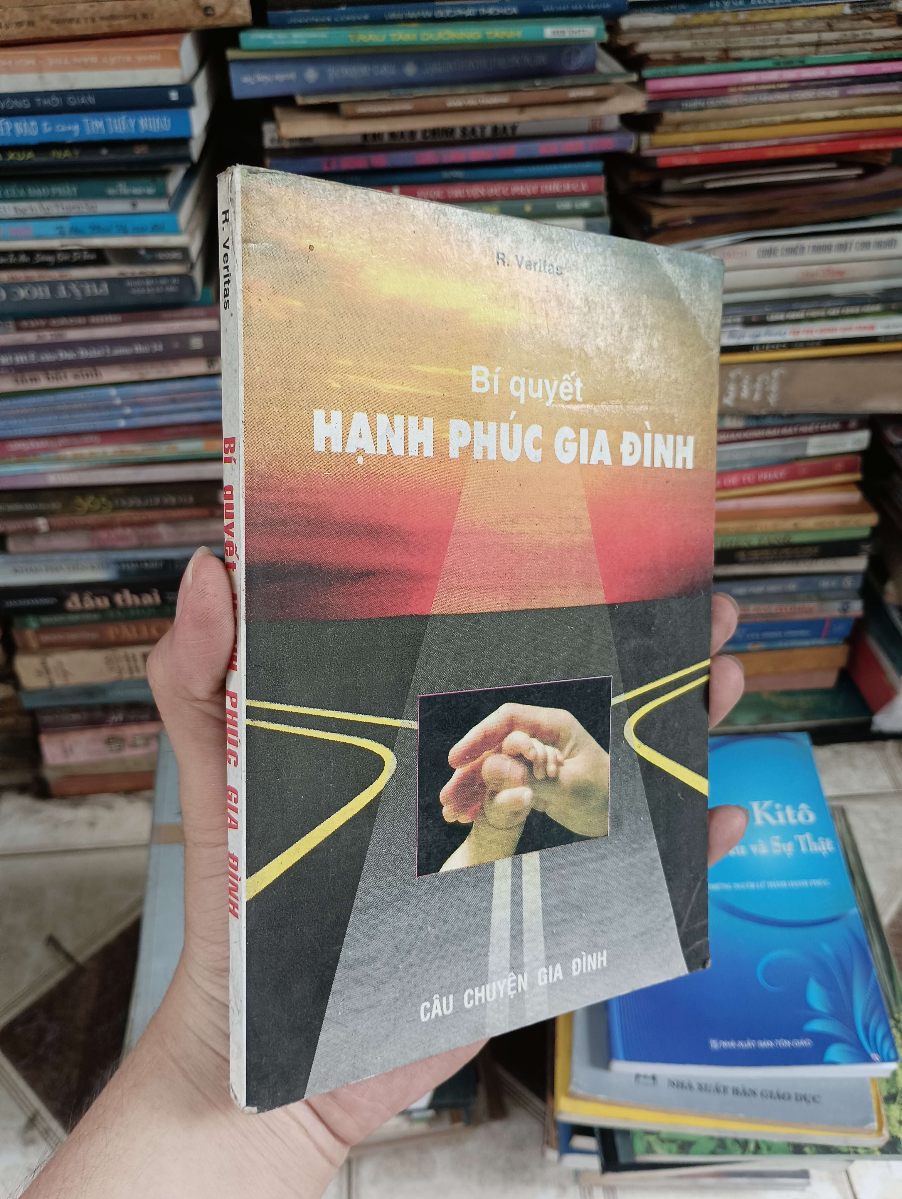 Bí quyết hạnh phúc gia đình - R. Veritas (Kỹ năng sống) BGB
