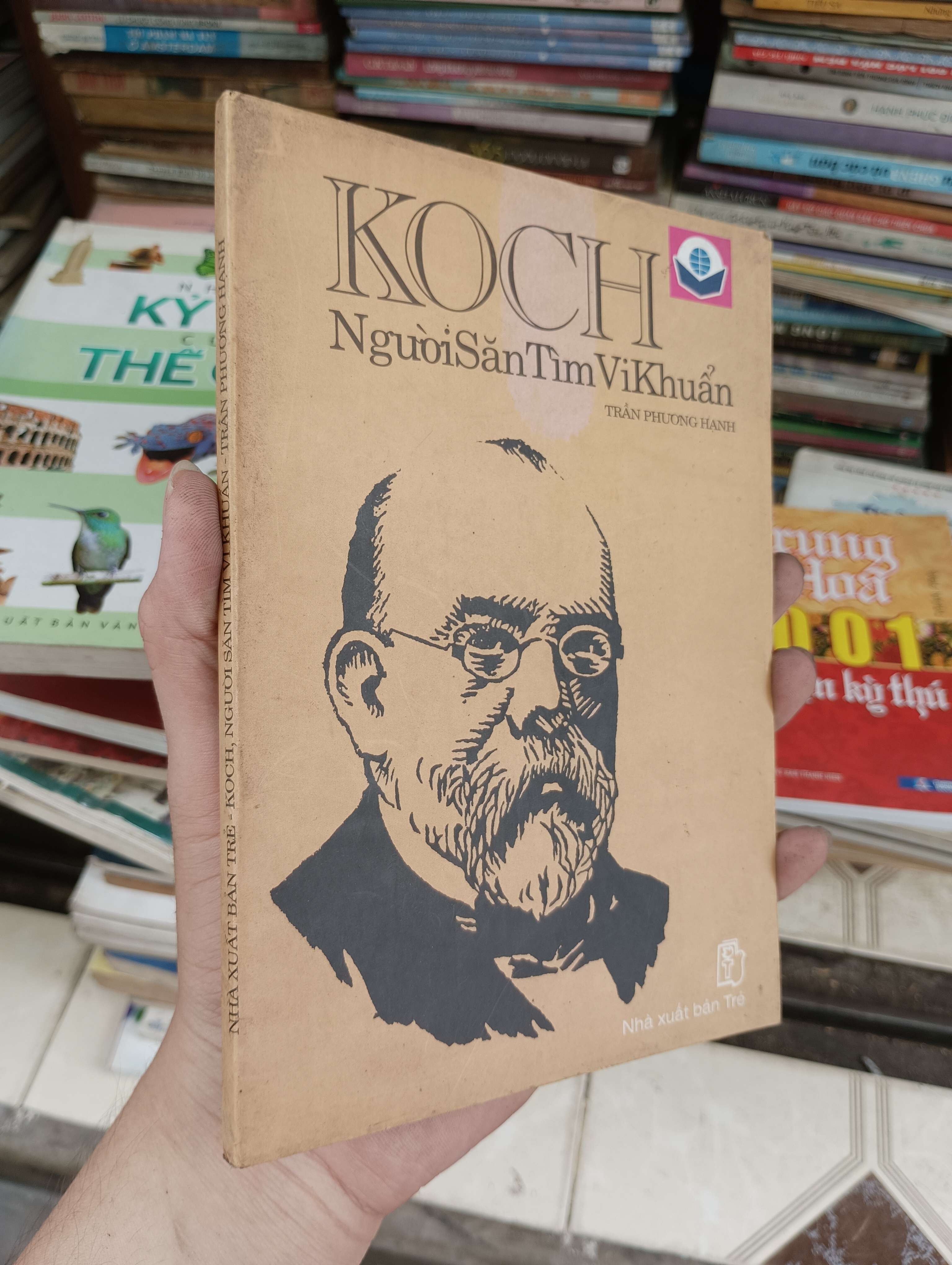 Koch - Người săn tìm vi khuẩn (Trần Phương Hạnh) 2002 (Sách văn học) BGB