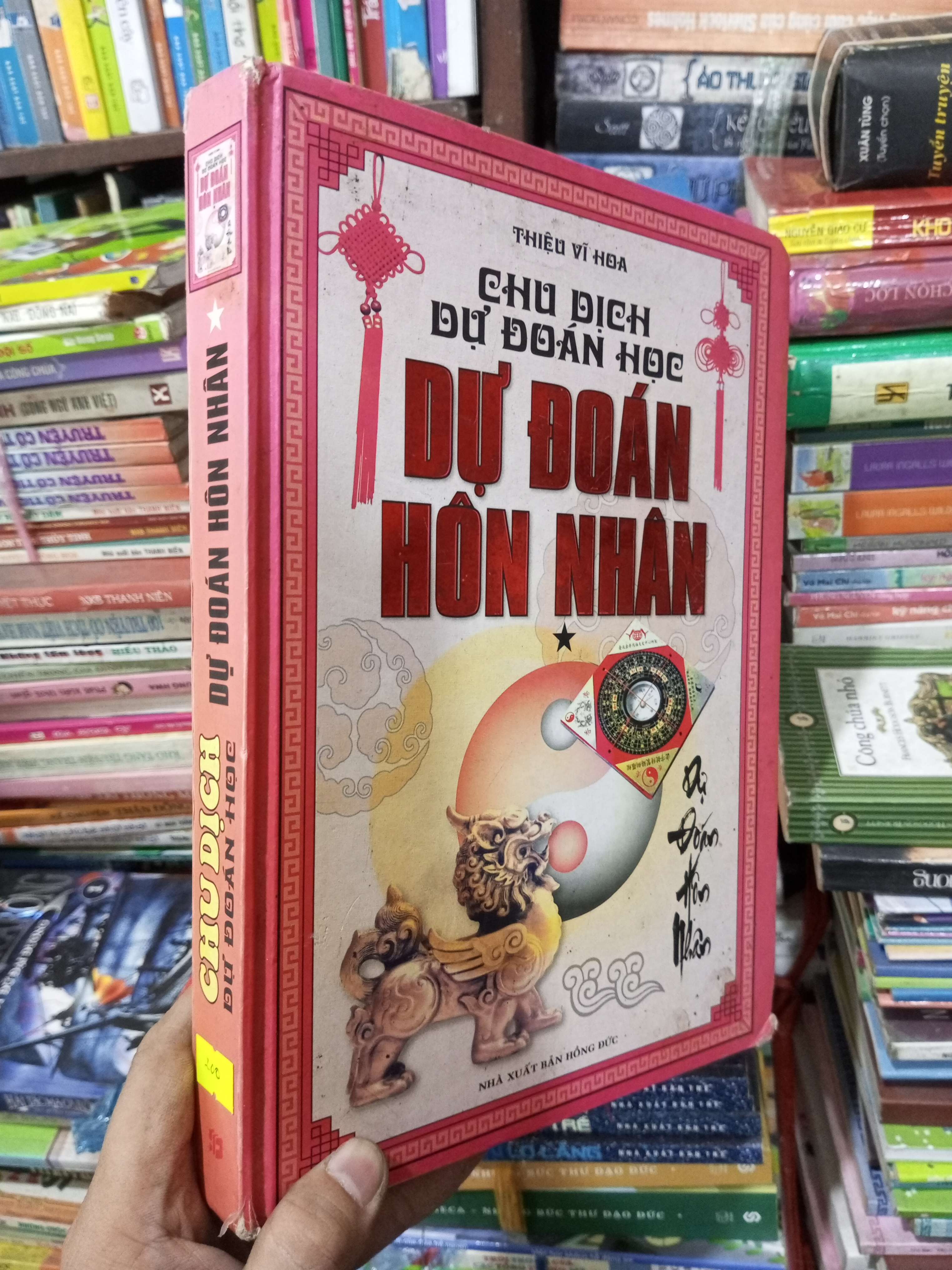 Chu dịch dự đoán học dự đoán hôn nhân tập 1 - Thiệu Vĩ Hoa 2011 mới 80% (Sách tôn giáo - tâm linh) BGB