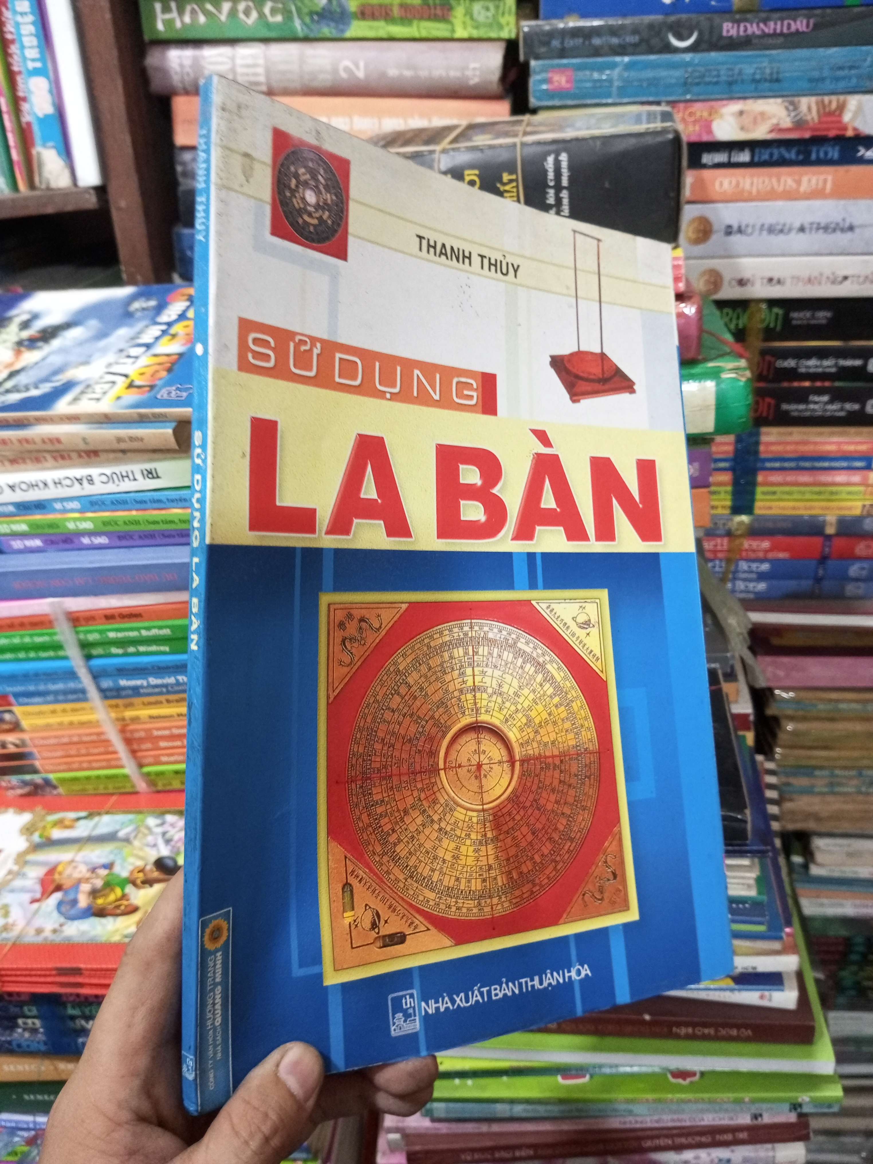 Sử Dụng La Bàn - Thanh Thuỷ 2005 mới 80% ố nhẹ (Sách tôn giáo - tâm linh) BGB
