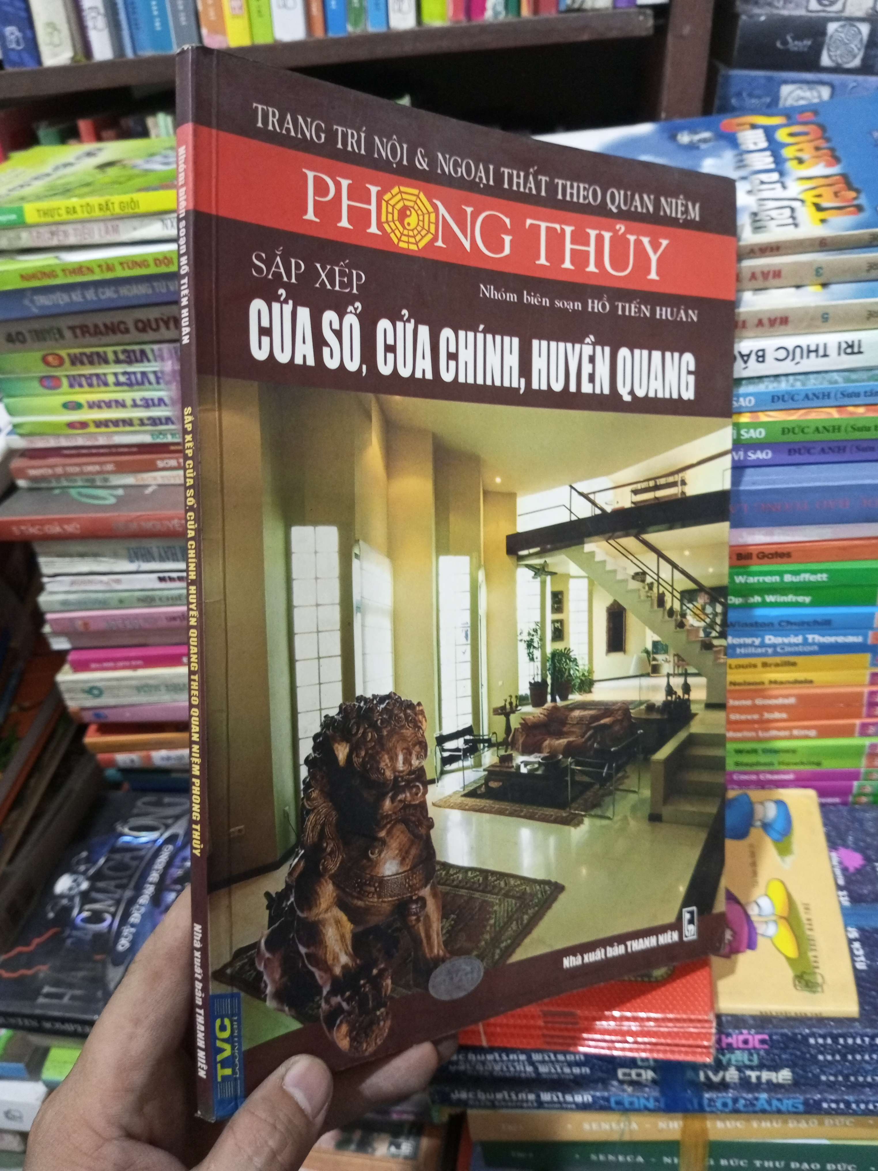 Phong thuỷ sắp xếp cửa sổ, cửa chính, huyền quang - nhóm Hồ Tiến Huân (Sách tôn giáo - tâm linh) BGB