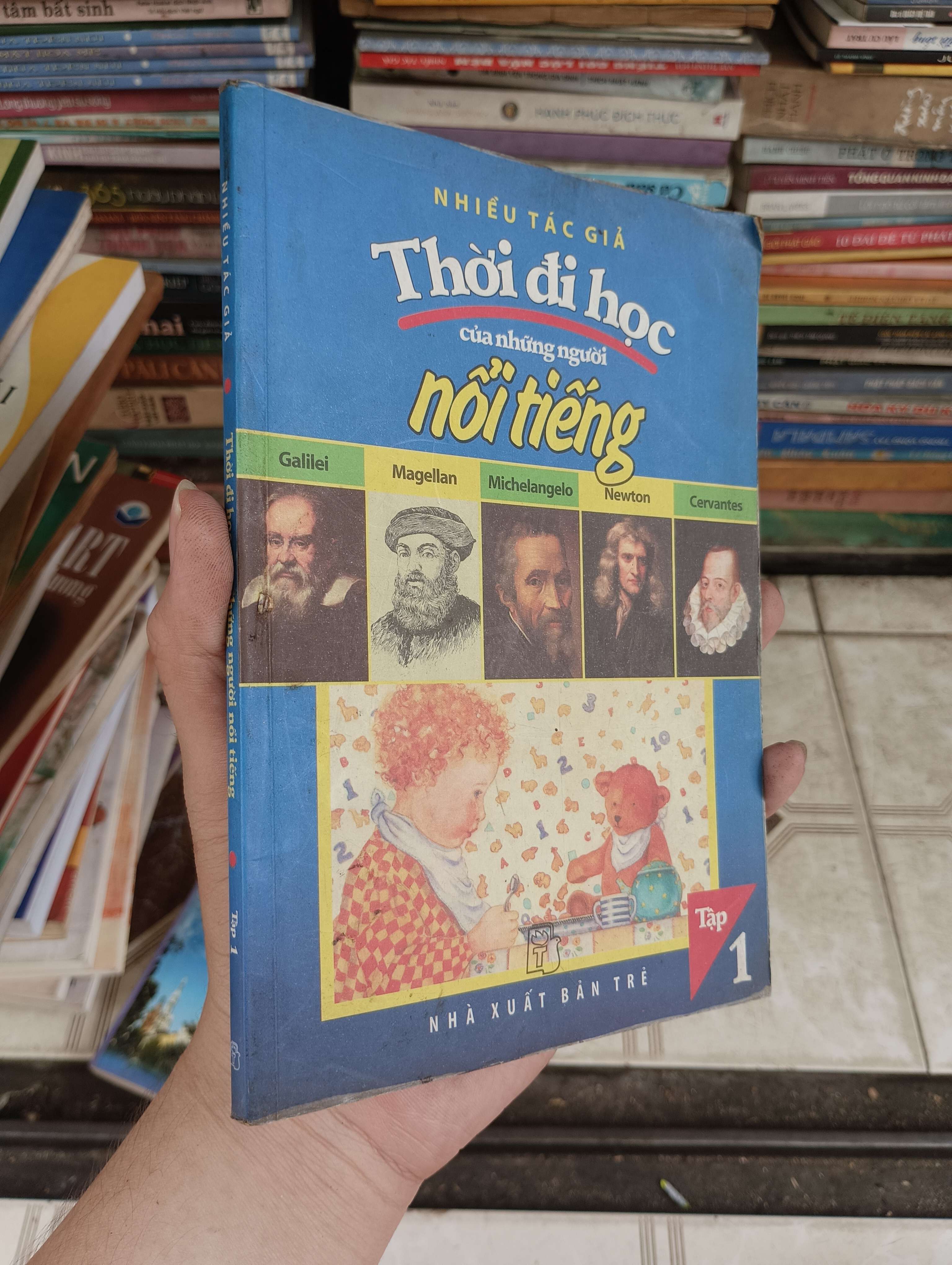 Thời đi học của những người nổi tiếng (Tập 1) 2008 (Văn học nước ngoài) BGB