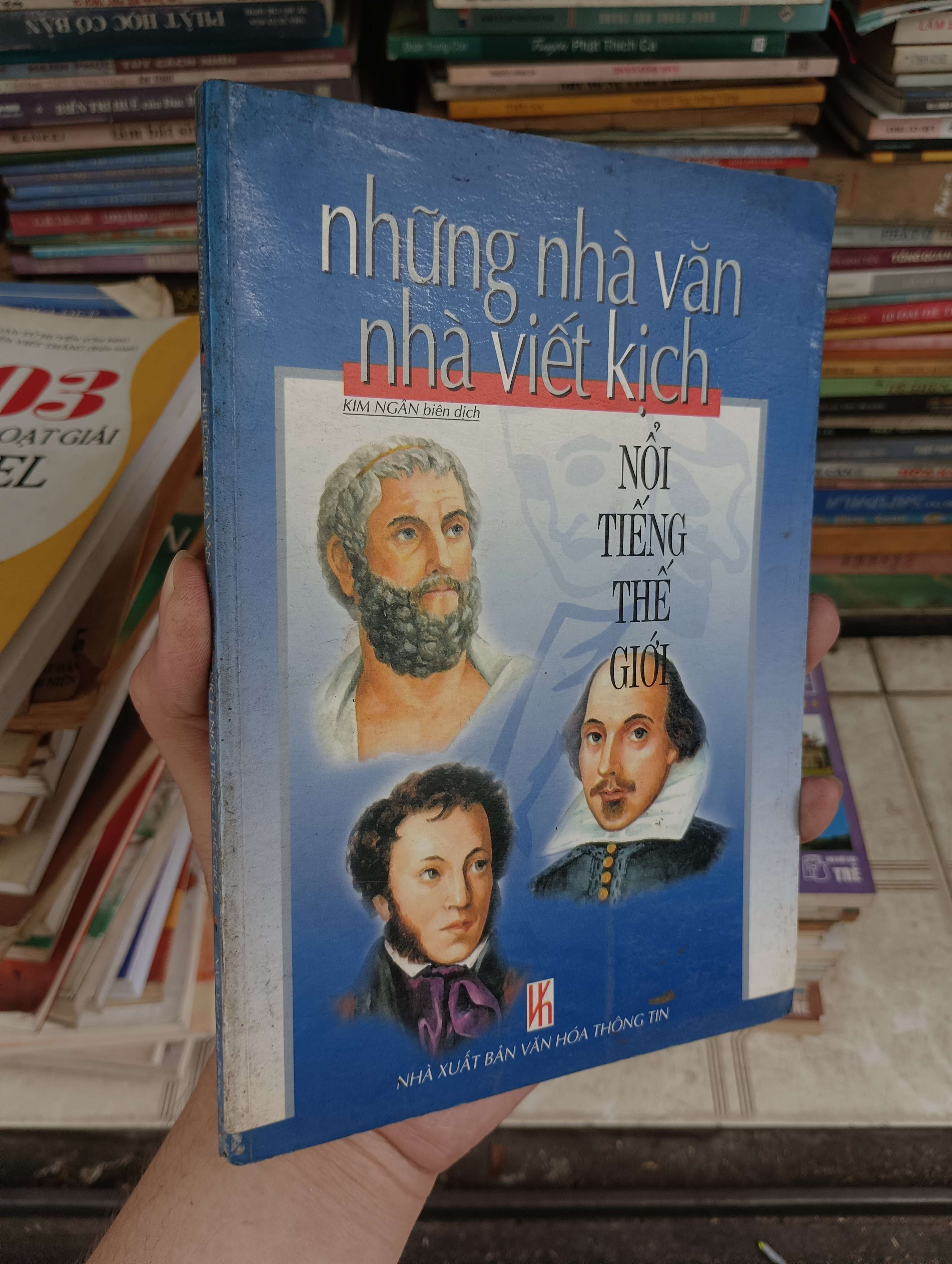 Những Nhà Văn Nhà Viết Kịch Nổi Tiếng Thế Giới - Kim Ngân 2001 (Sách văn học) BGB