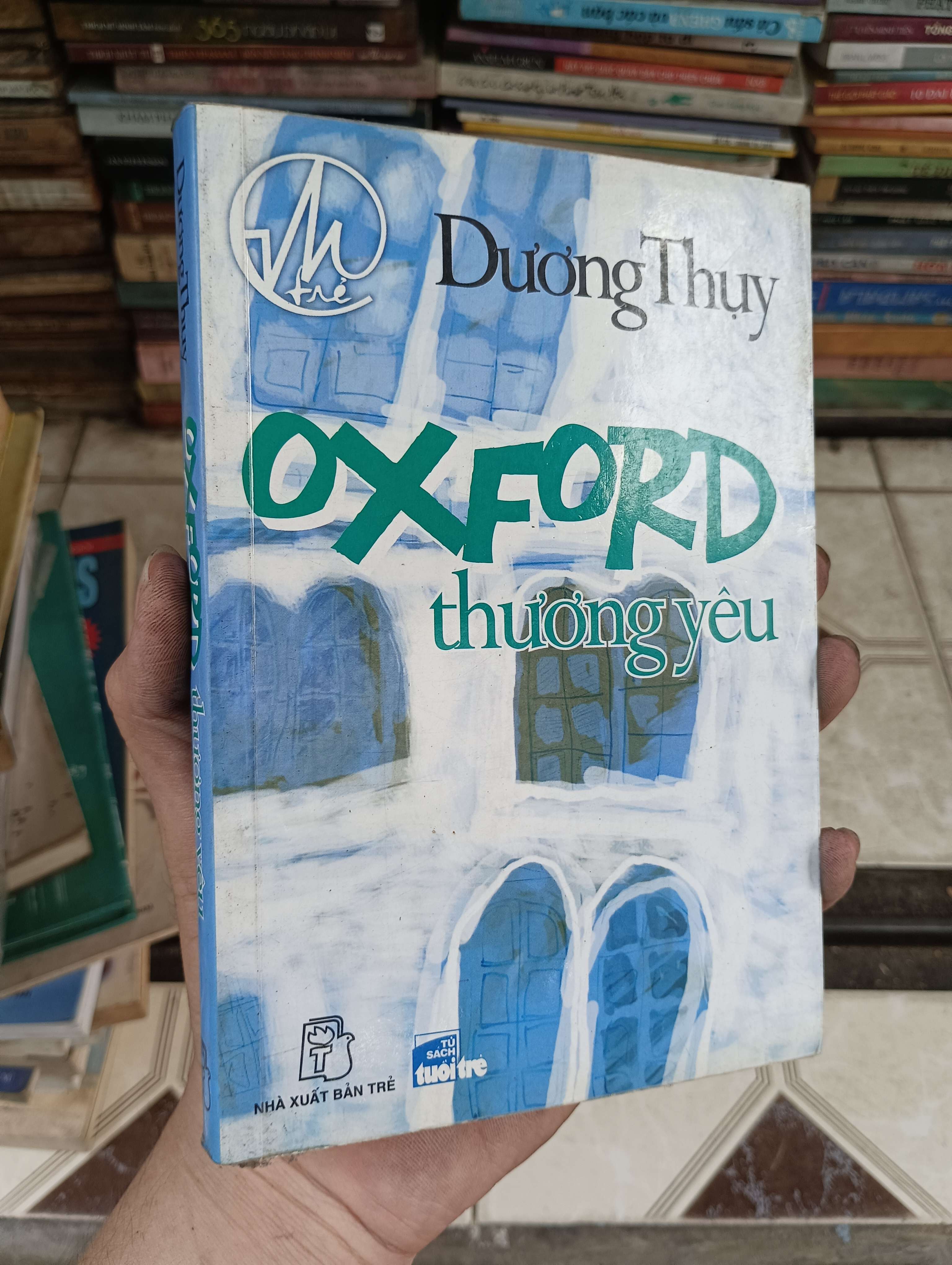 Oxford thương yêu - Dương Thụy 2008 (Tiểu Thuyết) BGB