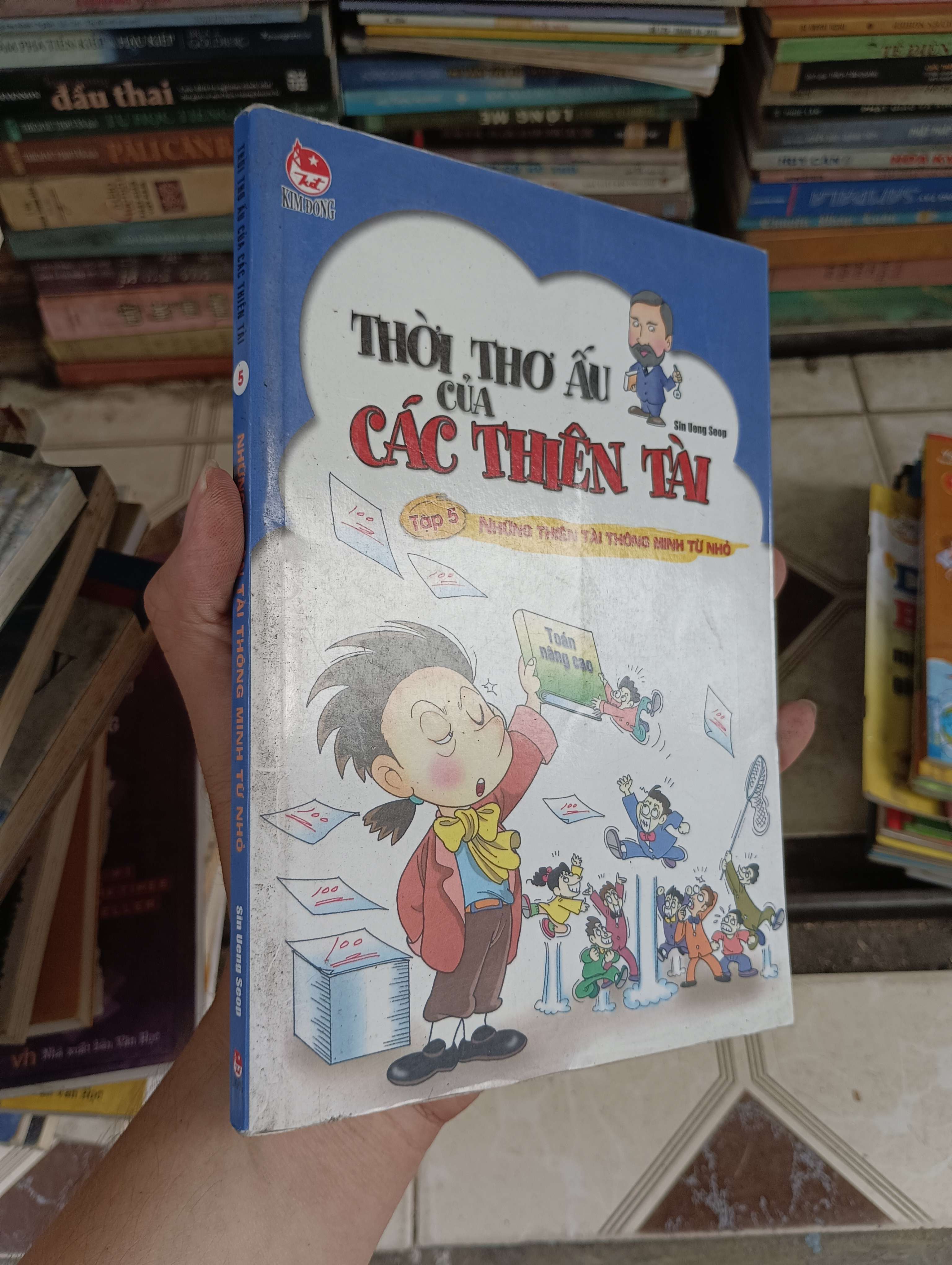 Thời Thơ Ấu Của Các Thiên Tài (Tập 5: Những thiên tài thông minh từ nhỏ) - Sin Ueng Seop 2013 (Sách thiếu nhi) BGB