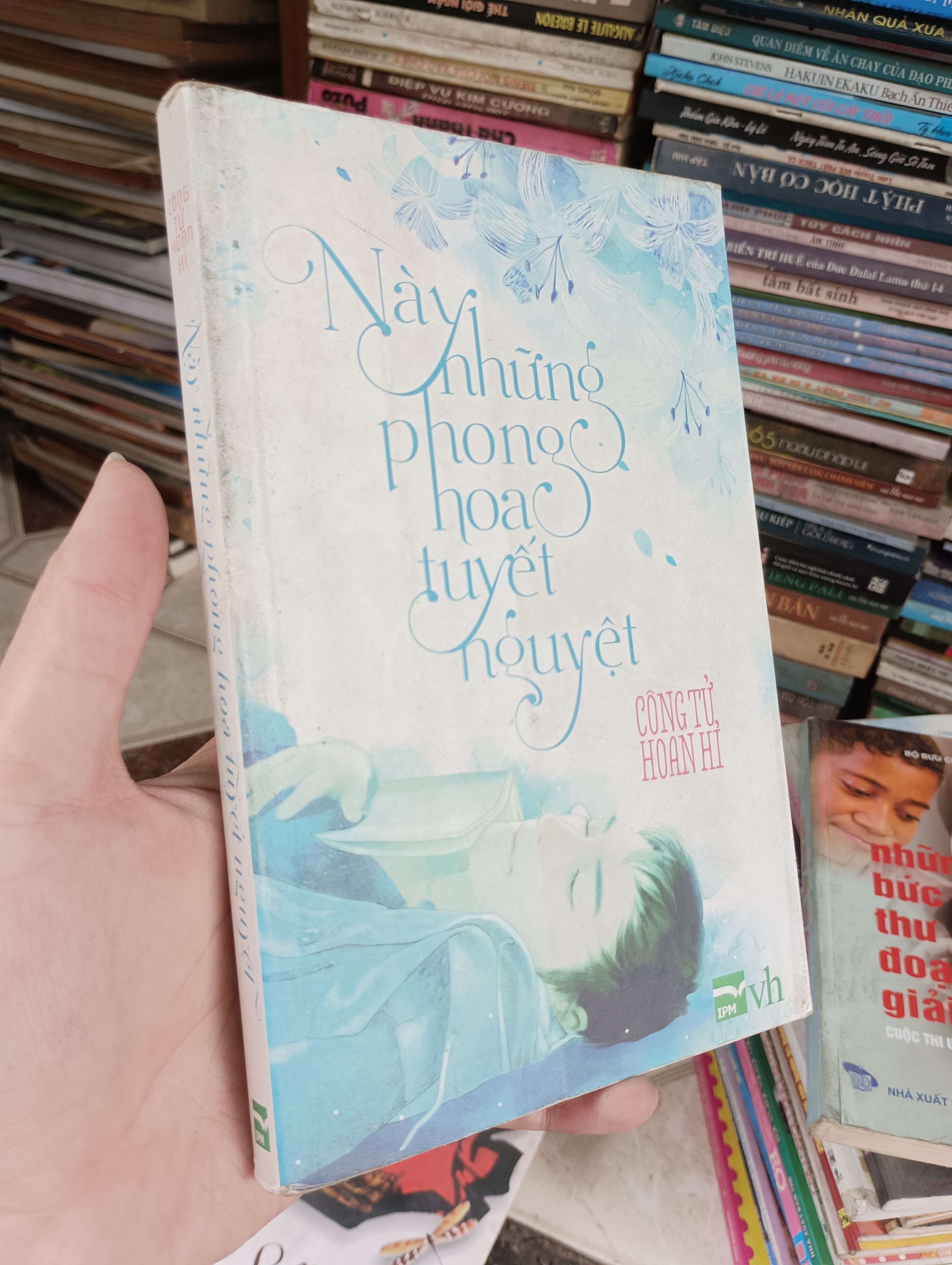 Này những phong hoa tuyết nguyệt - Công Tử Hoan Hỉ 2013 (Tiểu Thuyết) BGB