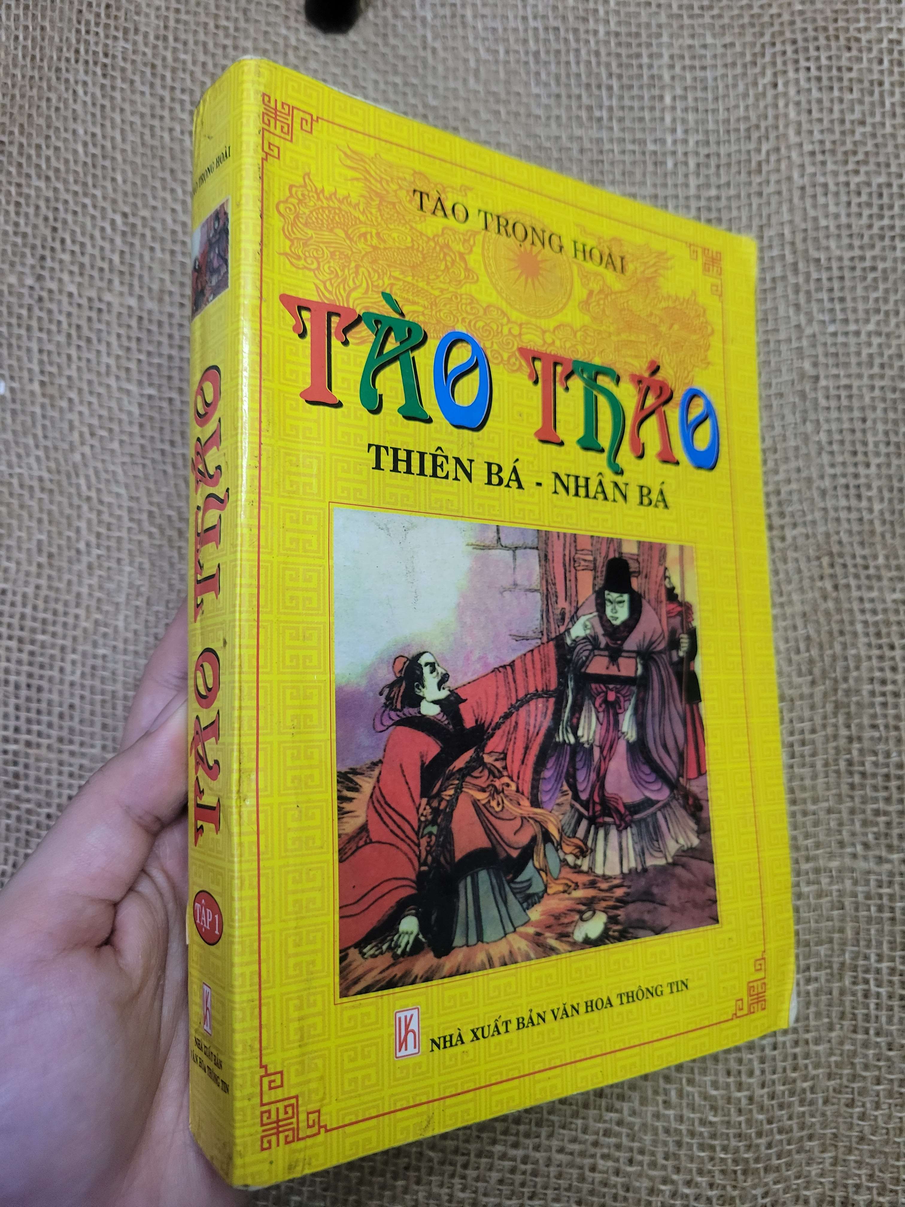 THÀO THÁO - THIÊN BÁ - NHÂN BÁ - TÀO TRỌNG HOÀI 2010 mới 80% bẩn bìa, ố nhẹ, có chữ viết (Sách lịch sử - triết học) HCM