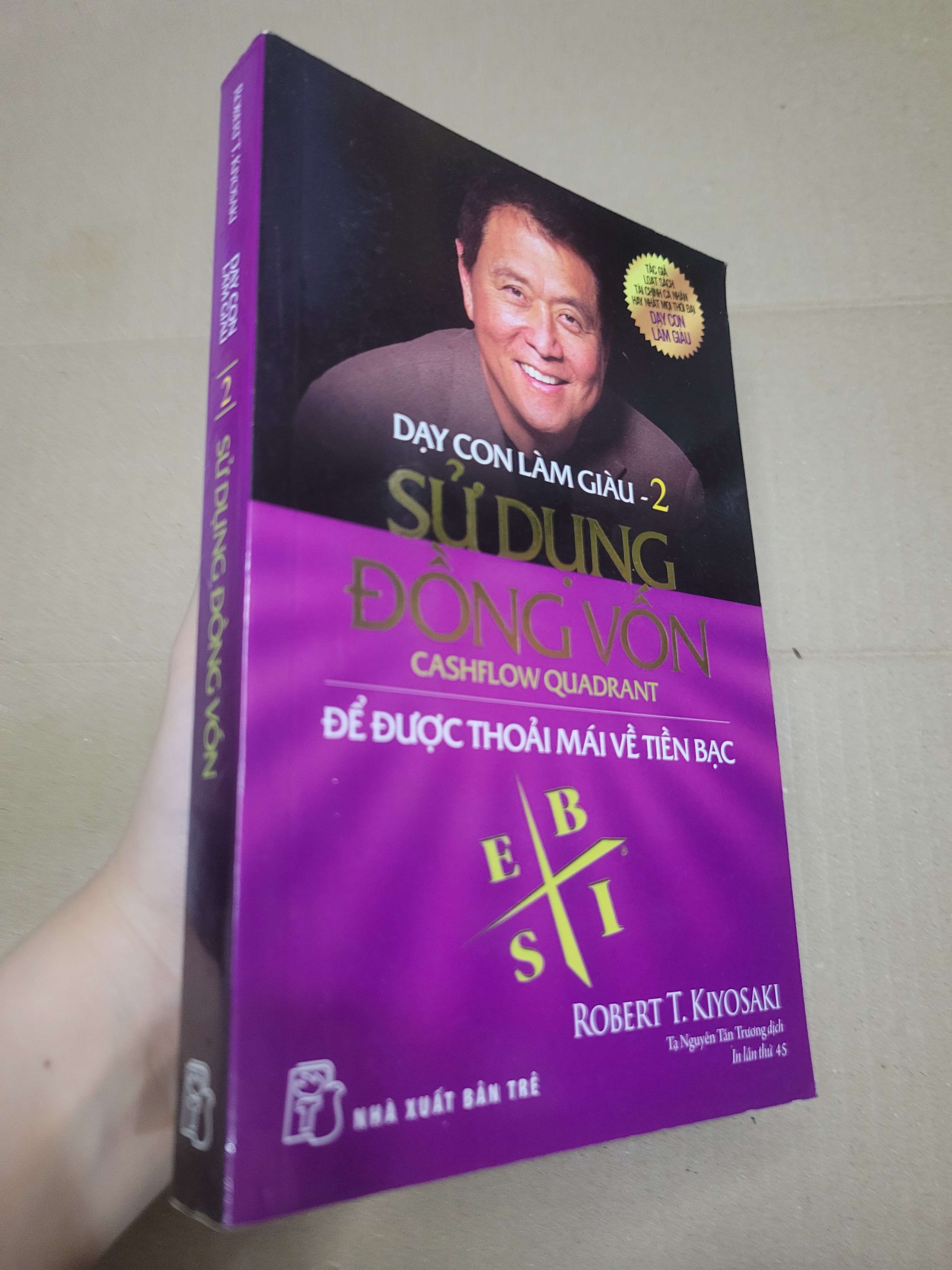 DẠY CON LÀM GIÀU 2 - SỬ DỤNG ĐỒNG VỐN - Robert T. Kiyosaki 2020 mới 80 % bị mọt, ố, bẩn bìa (Kinh doanh - Marketing) HCM