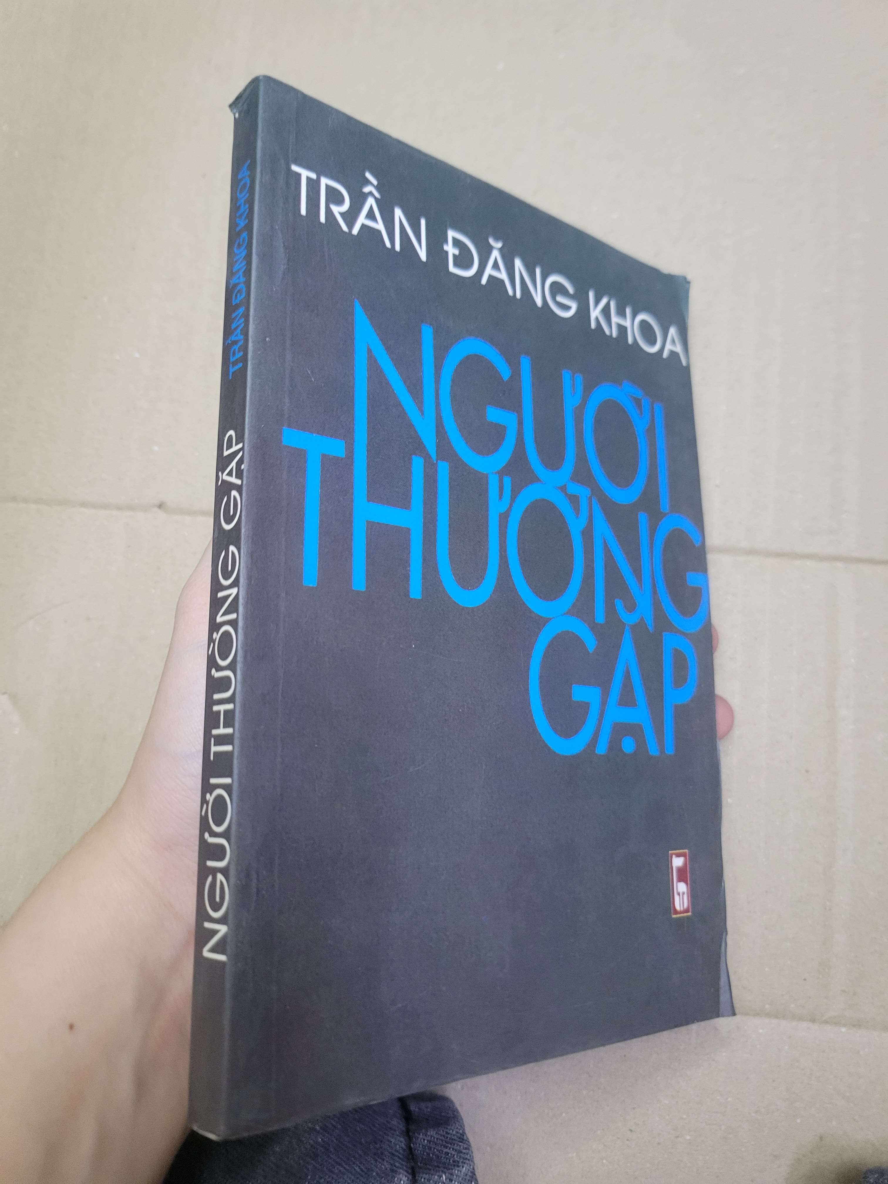 NGƯỜI THƯỜNG GẶP - TRẦN ĐĂNG KHOA 2003 mới 80% bẩn bìa, ố nhẹ (Sách văn học) HCM