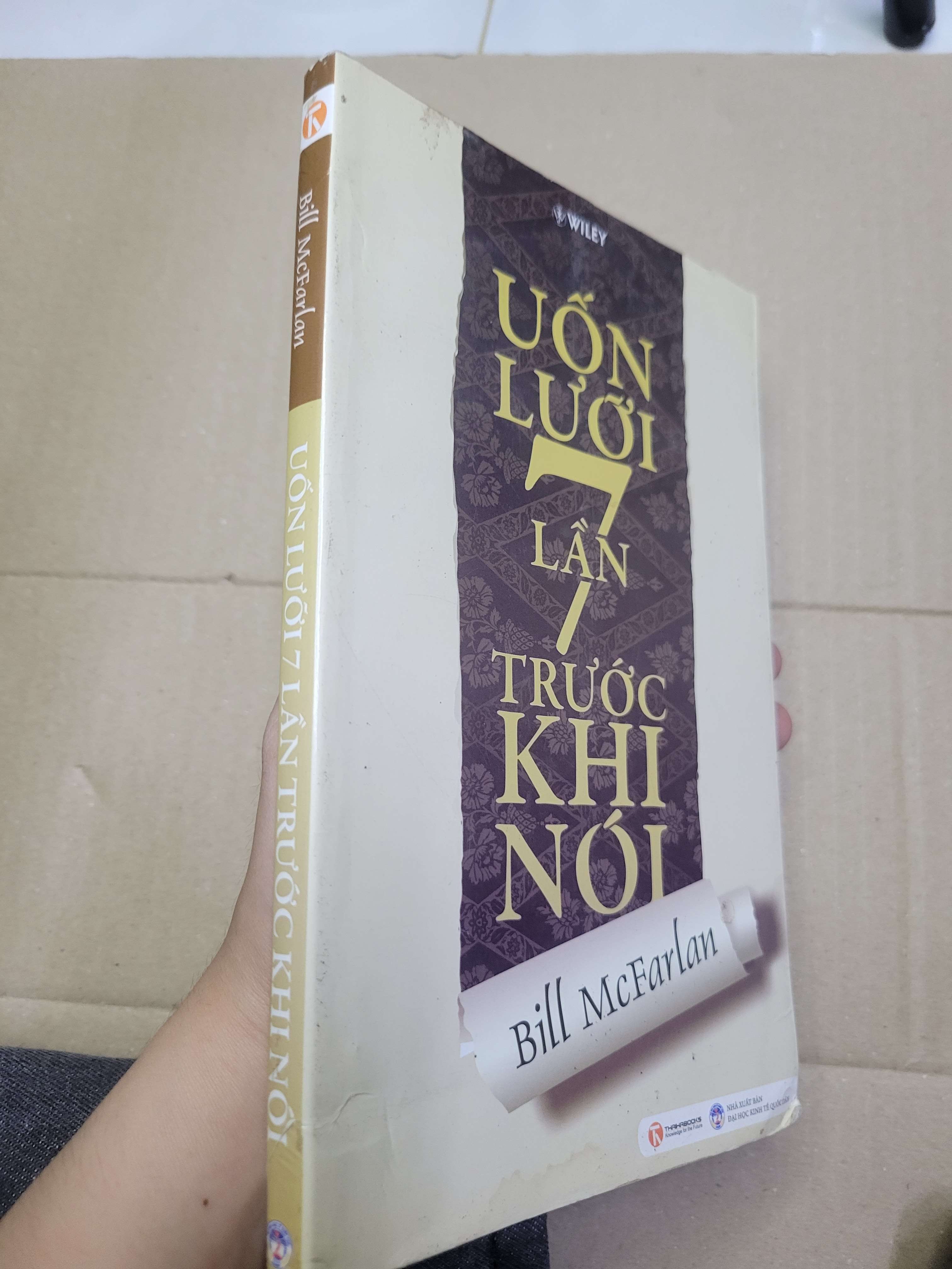 UỐN LƯỠI 7 LẦN TRƯỚC KHI NÓI - Bill McFarlan mới 80% bẩn bìa, ố (Sách kỹ năng) HCM