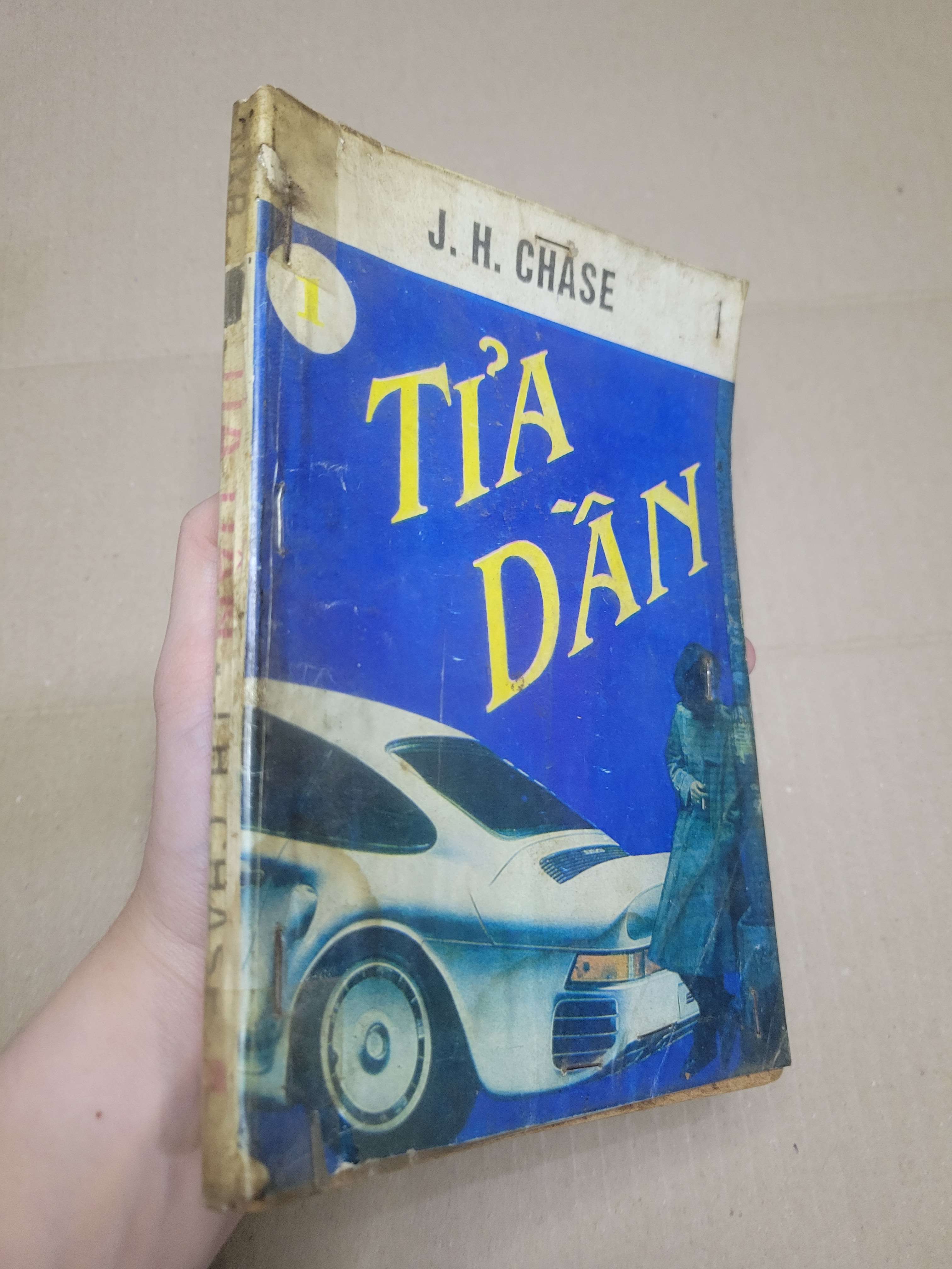 TỈA DẦN - J.H.CHASE 1994 mới 70% bẩn bìa, ố vàng (Văn học nước ngoài) HCM