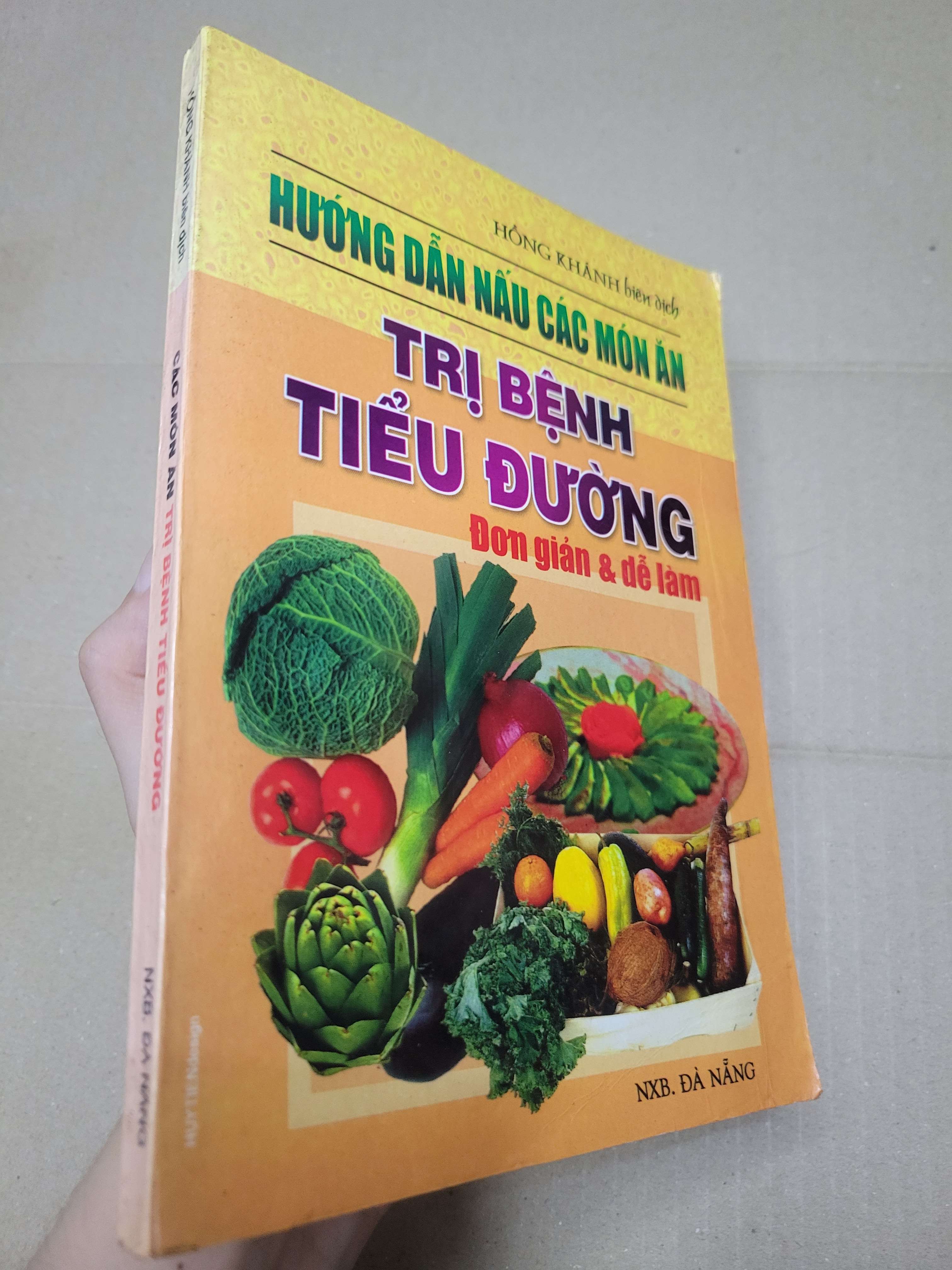 HƯỚNG DẪN NẤU CÁC MÓN ĂN TRỊ BỆNH TIỂU ĐƯỜNG ĐƠN GIẢN & DỄ LÀM - Hồng Khánh 2001 mới 80% bẩn bìa, ố (Sách kỹ năng) HCM