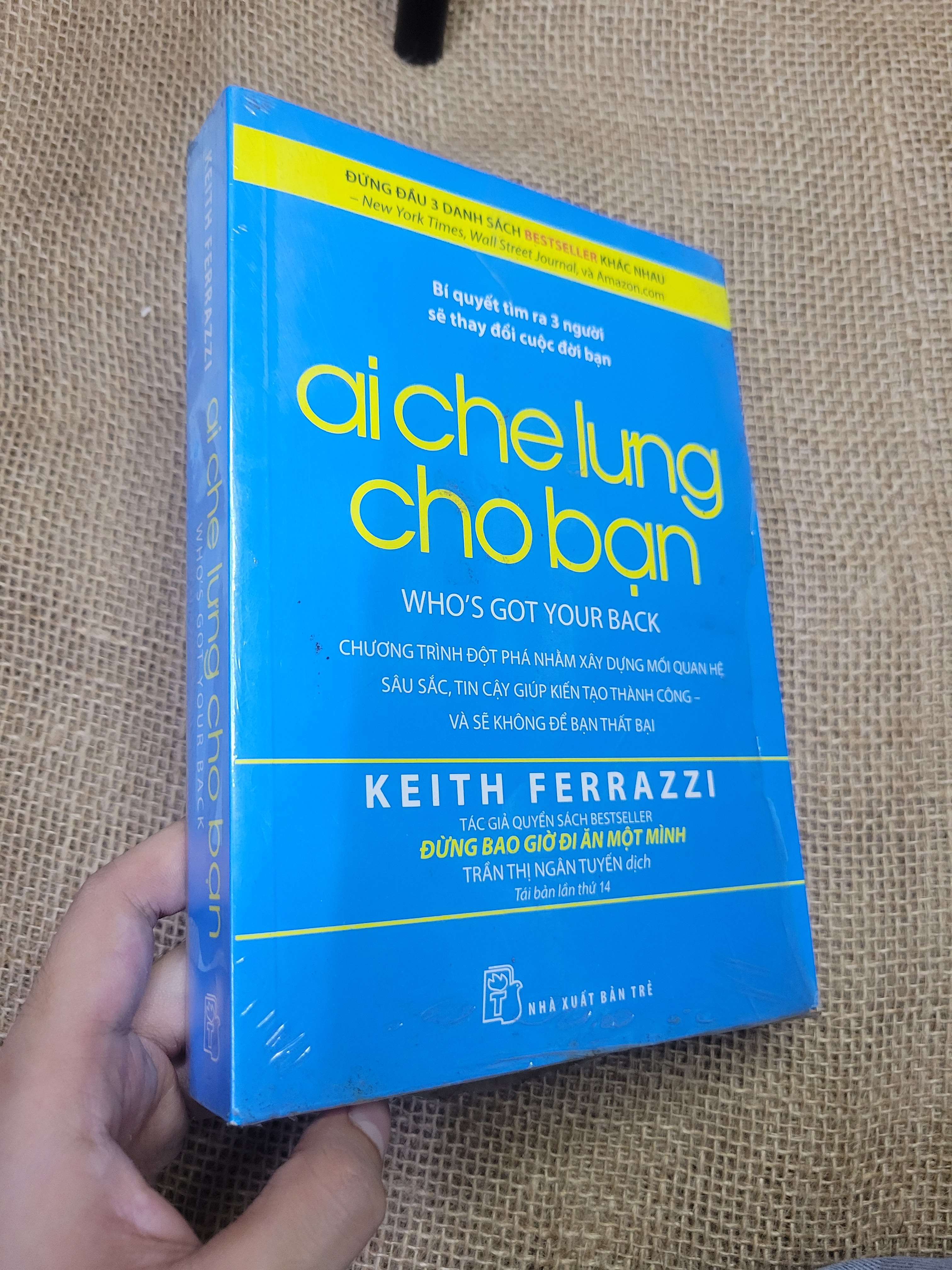 AI CHE LƯNG CHO BẠN - KEITH FERRAZZI mới 80% bẩn bìa, ố vàng (Kỹ năng sống) HCM