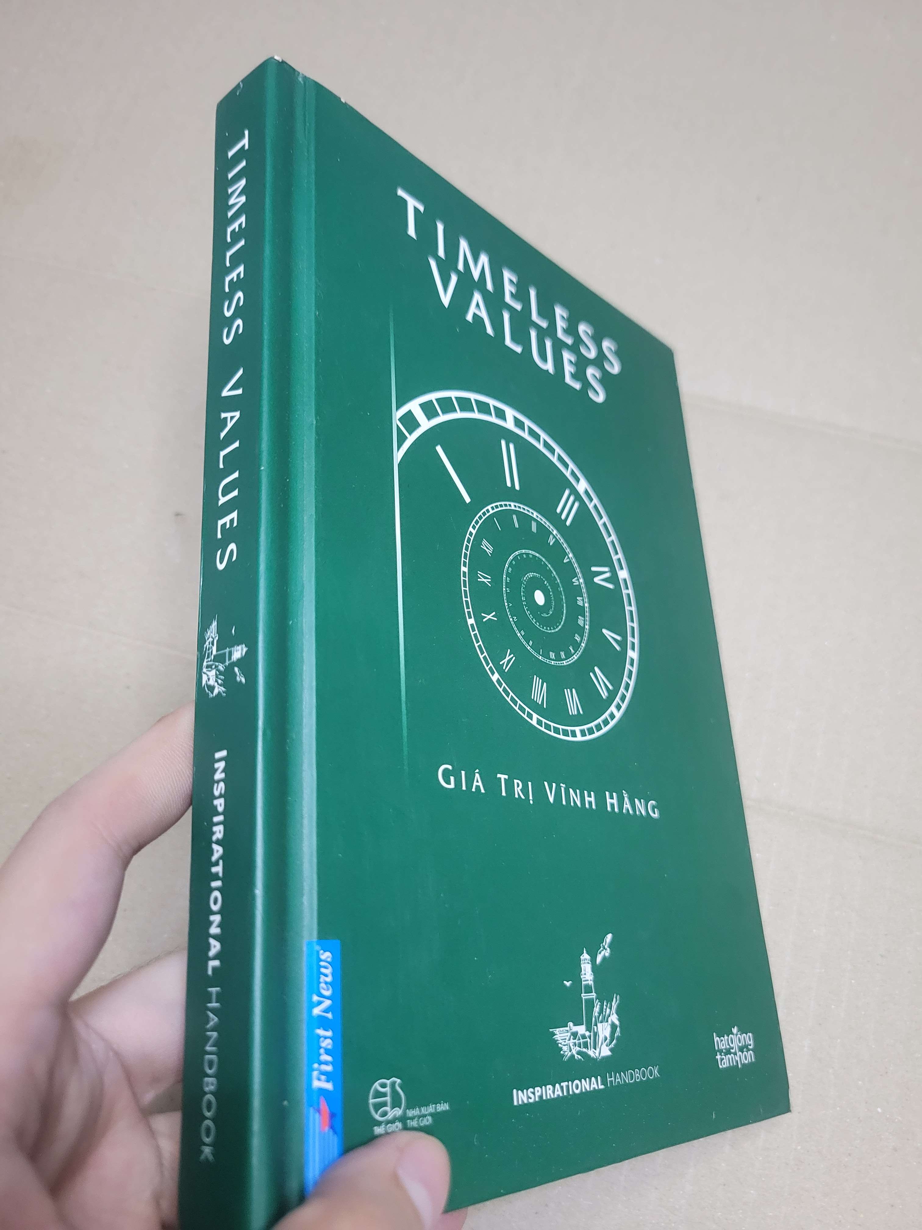 TIMELESS VALUES Giá Trị Vĩnh Hằng 2015 mới 90% bìa cứng, bẩn bìa nhẹ (Sách kỹ năng) HCM