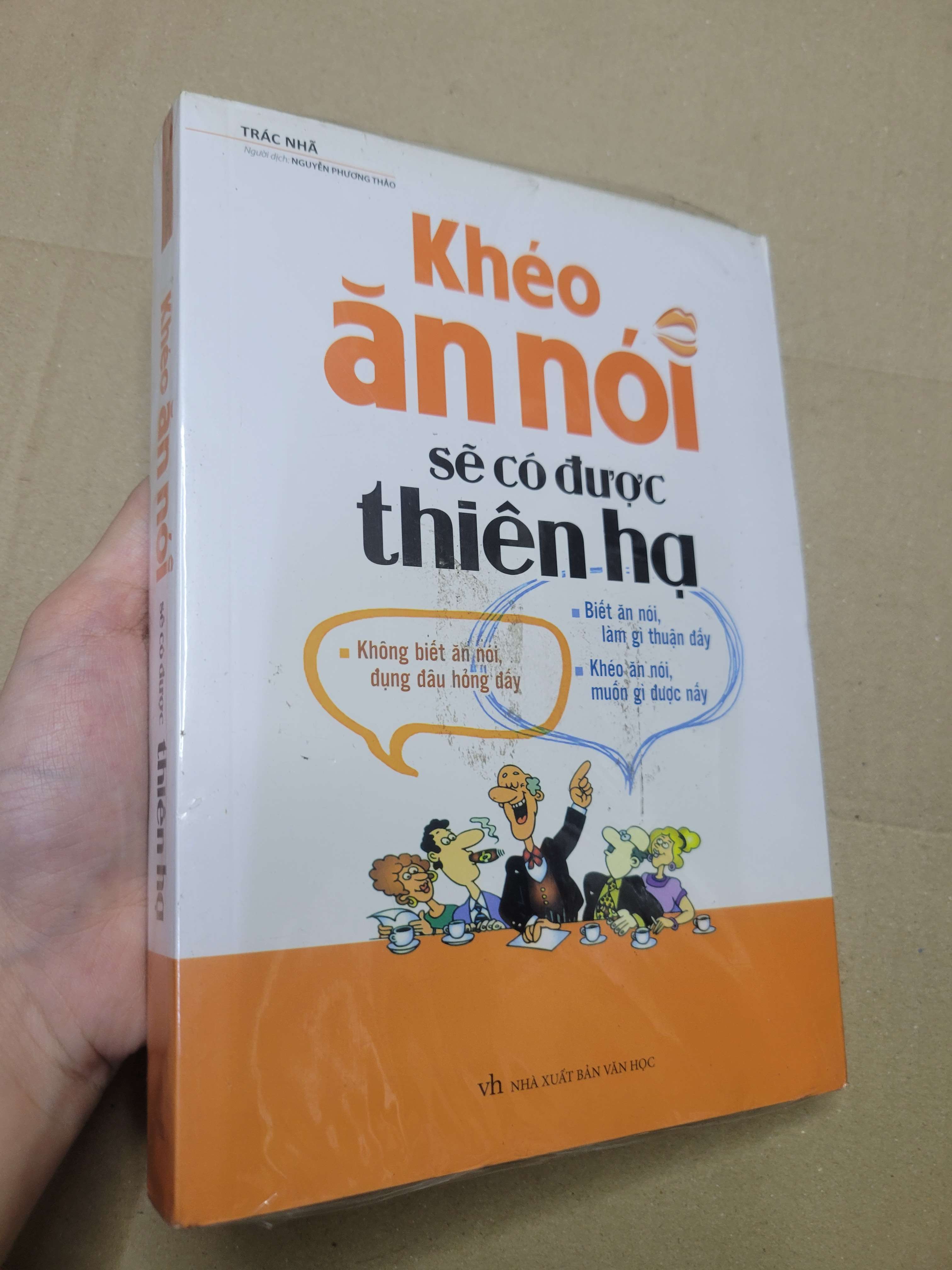 KHÉO ĂN NÓI SẼ CÓ ĐƯỢC THIÊN HẠ - TRÁC NHÃ mới 90% bẩn bìa (Sách kỹ năng) HCM