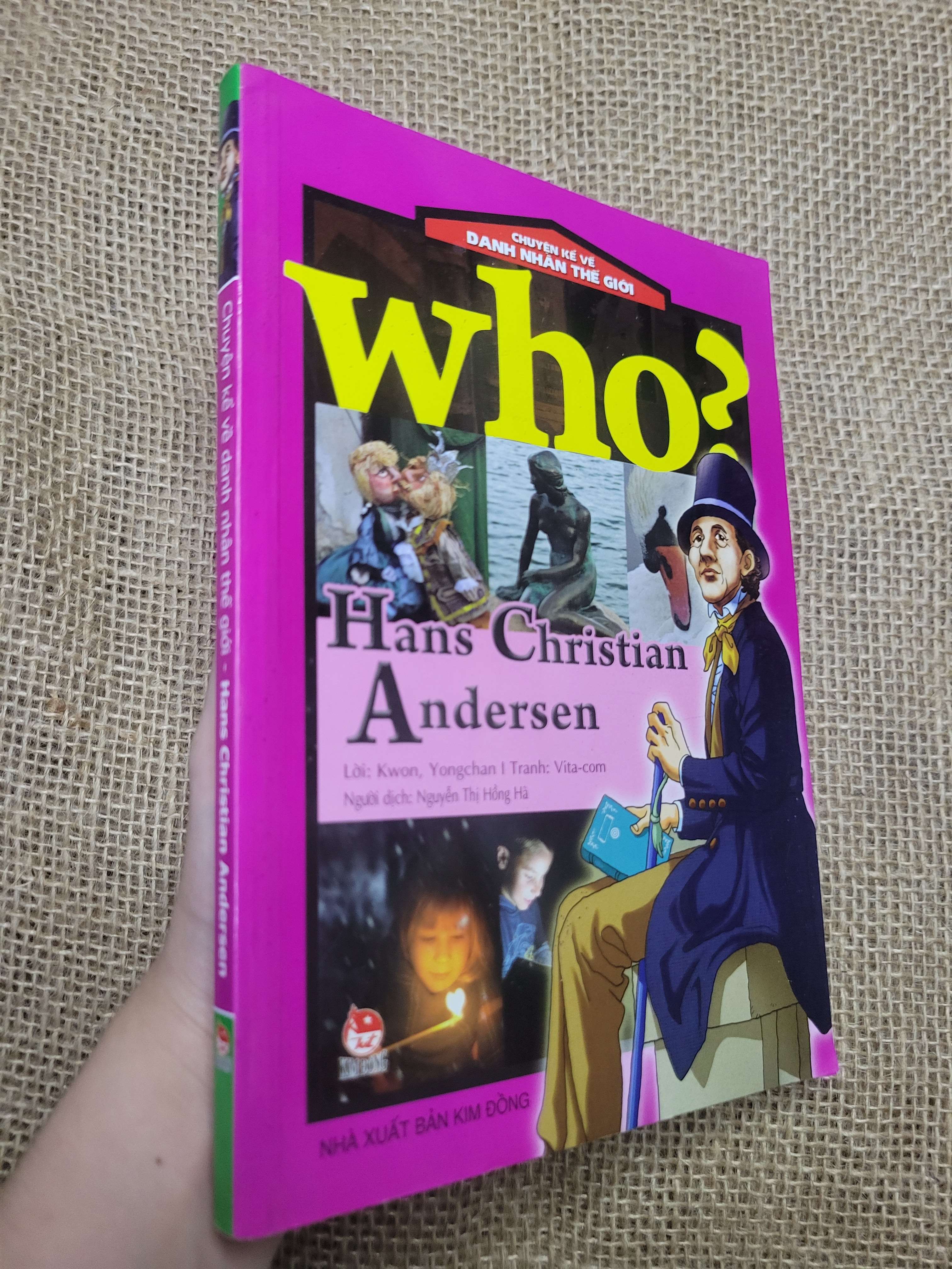 CHUYỆN VỀ DOANH NHÂN THẾ GIỚI: WHO? HANS CHRISTIAN ANDERSEN 2015 mới 80% bẩn bìa, ố nhẹ (Sách văn học) HCM