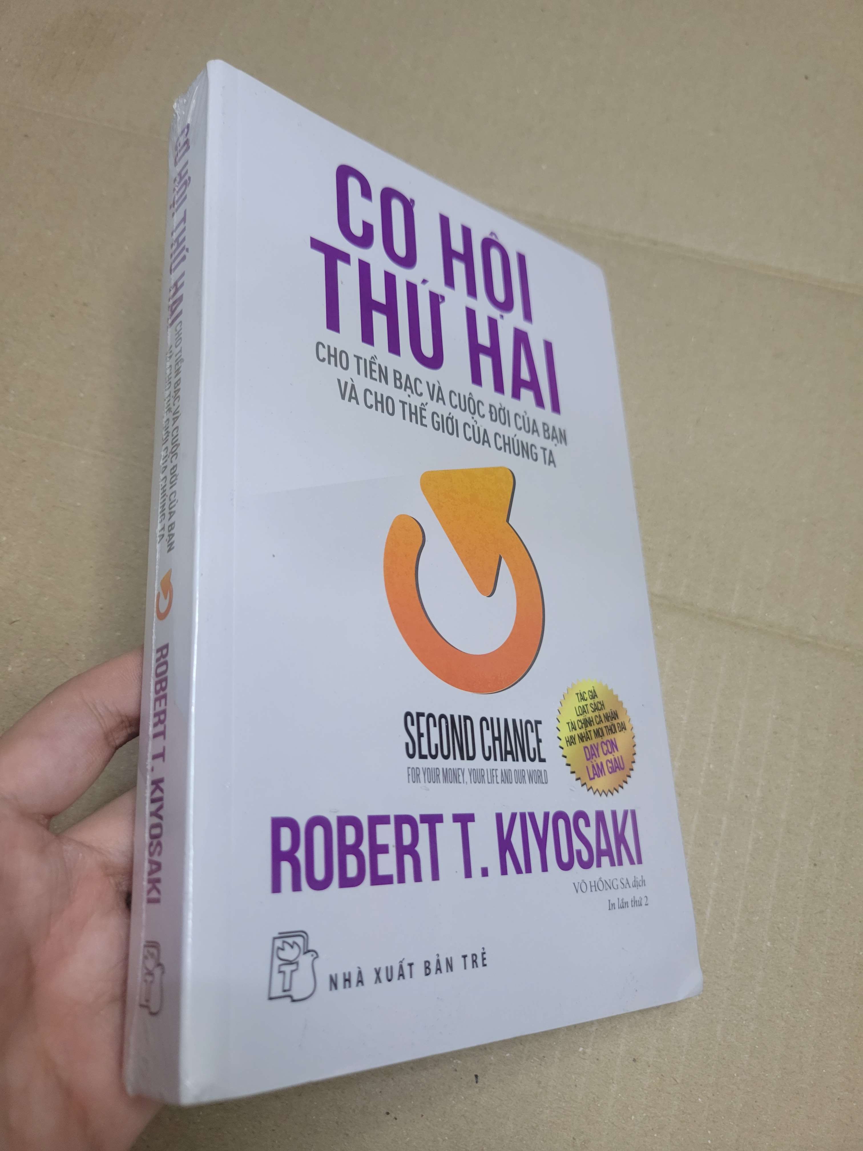 Cơ Hội Thứ Hai - Robert T. Kiyosaki mới 100% (Kinh doanh - Marketing) HCM
