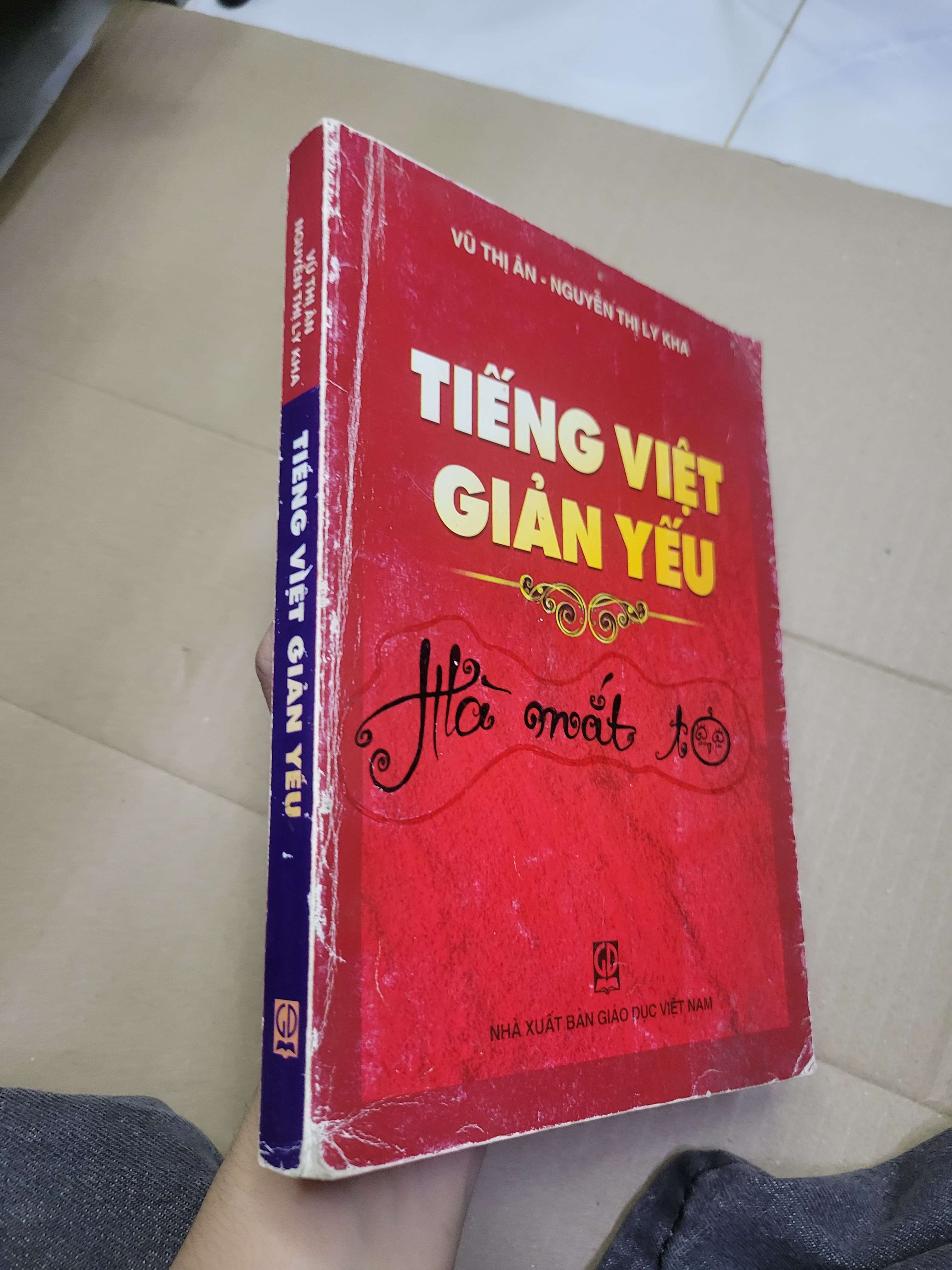 TIẾNG VIỆT GIẢN YẾU - VŨ THỊ ÂN, NGUYỄN THỊ LÝ KHA 2009 mới 80% bẩn bìa, ố nhẹ, có mộc (Giáo trình đại học - cao đẳng) HCM