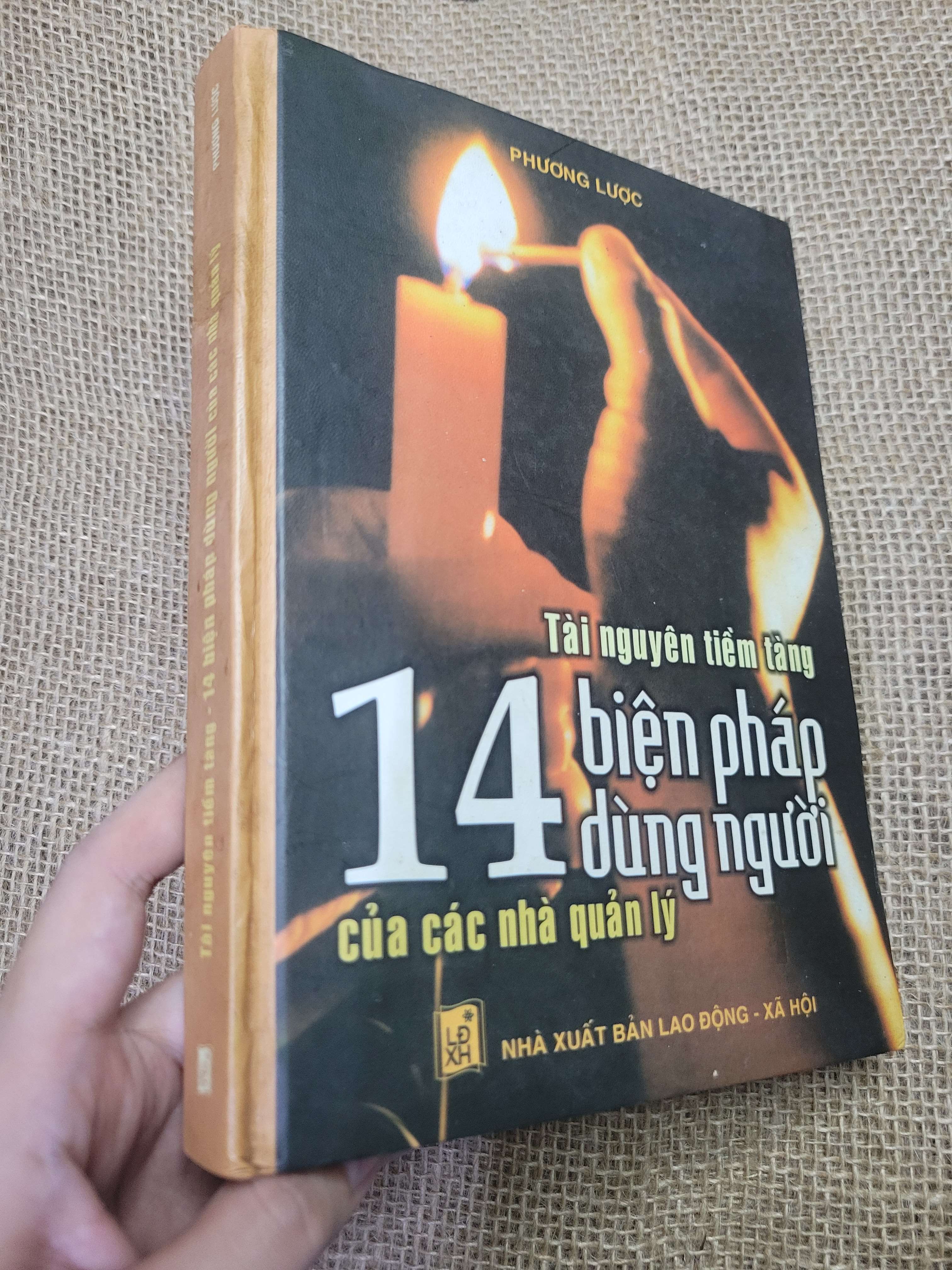 TÀI NGUYÊN TIỀM TÀNG 14 BIỆN PHÁP DÙNG NGƯỜI CỦA CÁC NHÀ QUẢN LÝ - PHƯƠNG LƯỢC 2004 mới 80% bẩn bìa, ố nhẹ, có mộc đỏ (Sách kỹ năng) HCM