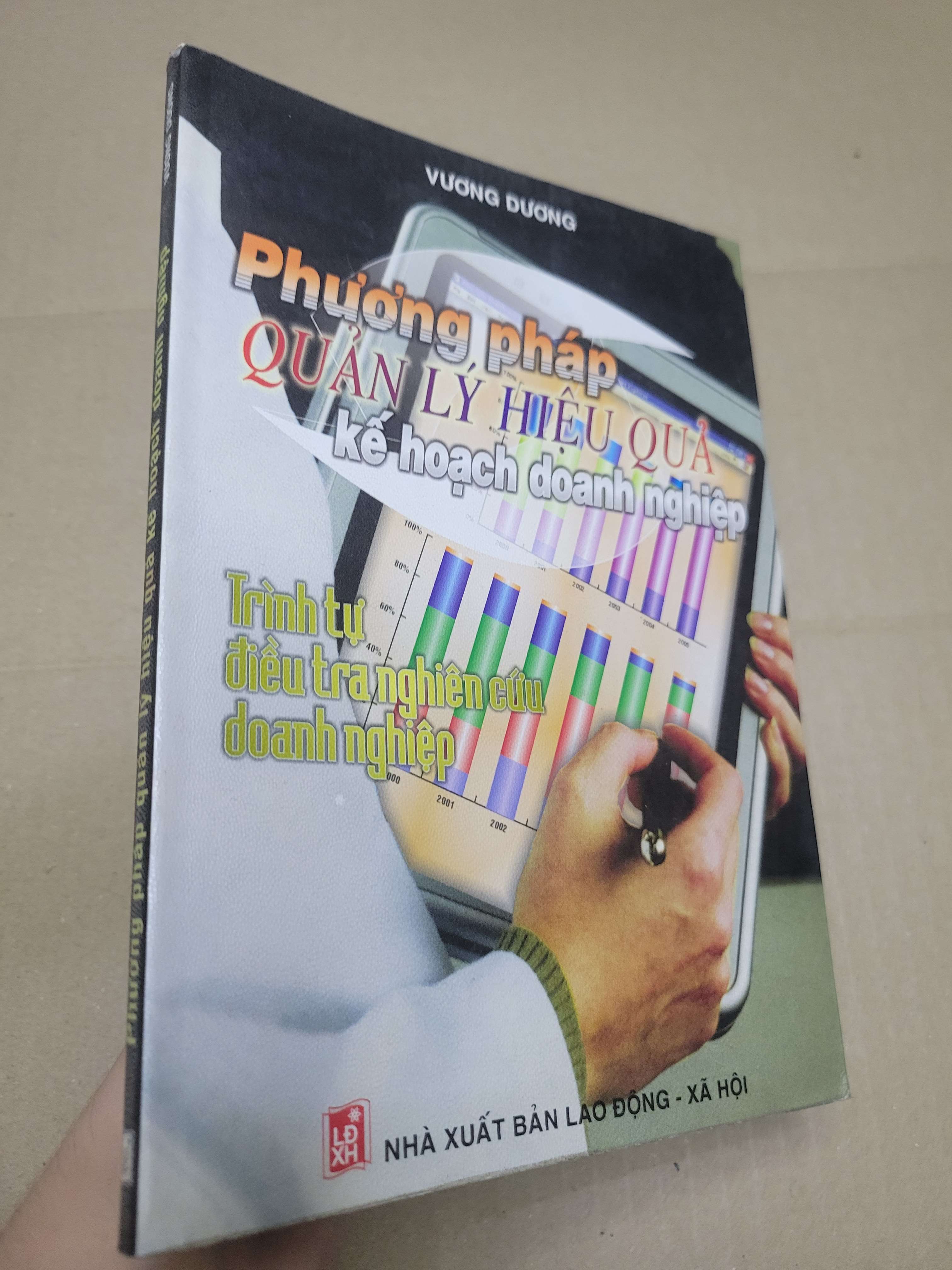 PHƯƠNG PHÁP QUẢN LÝ HIỆU QUẢ KẾ HOẠCH DOANH NGHIỆP - Vương Dương 2004 mới 90% bẩn nhẹ (Kinh doanh - Marketing) HCM