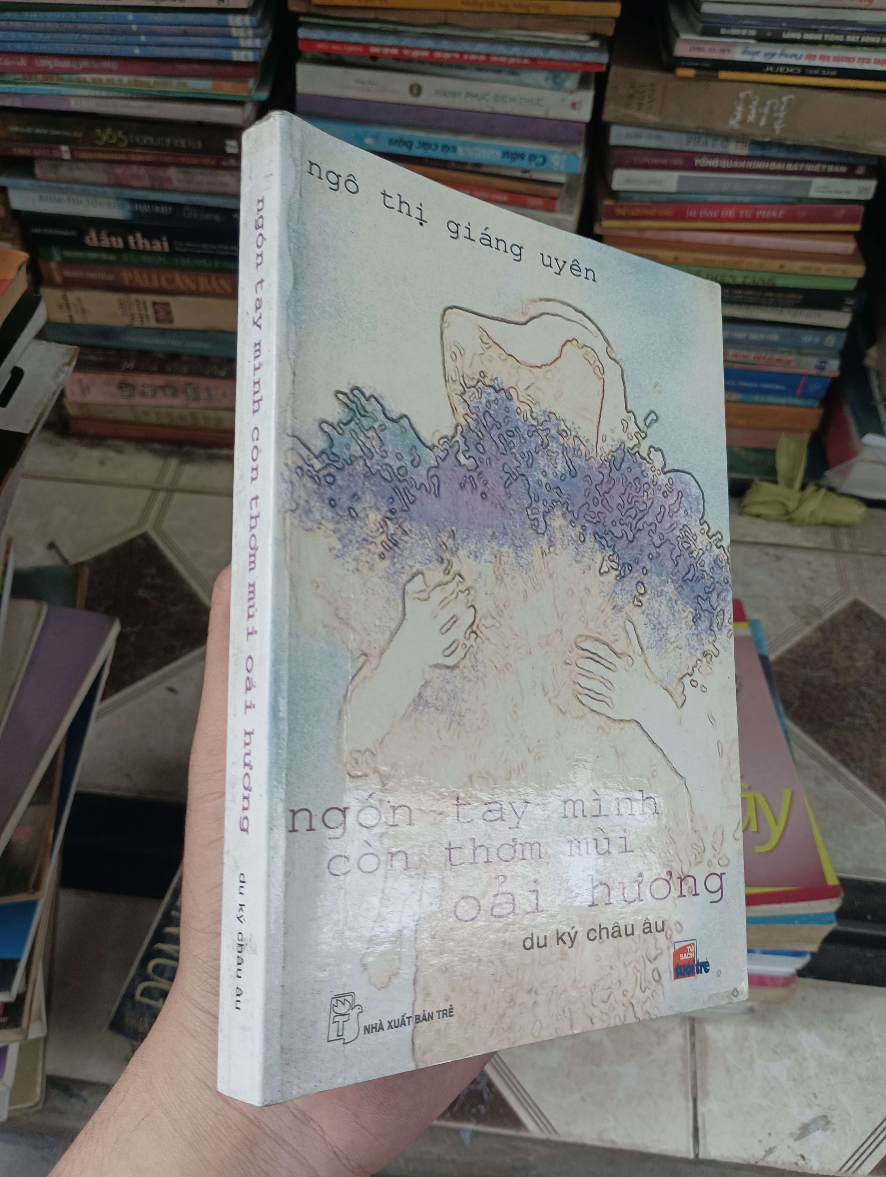 ngón tay mình còn thơm mùi oải hương - Ngô Thị Giáng Uyên 2007 (Tiểu Thuyết) BGB