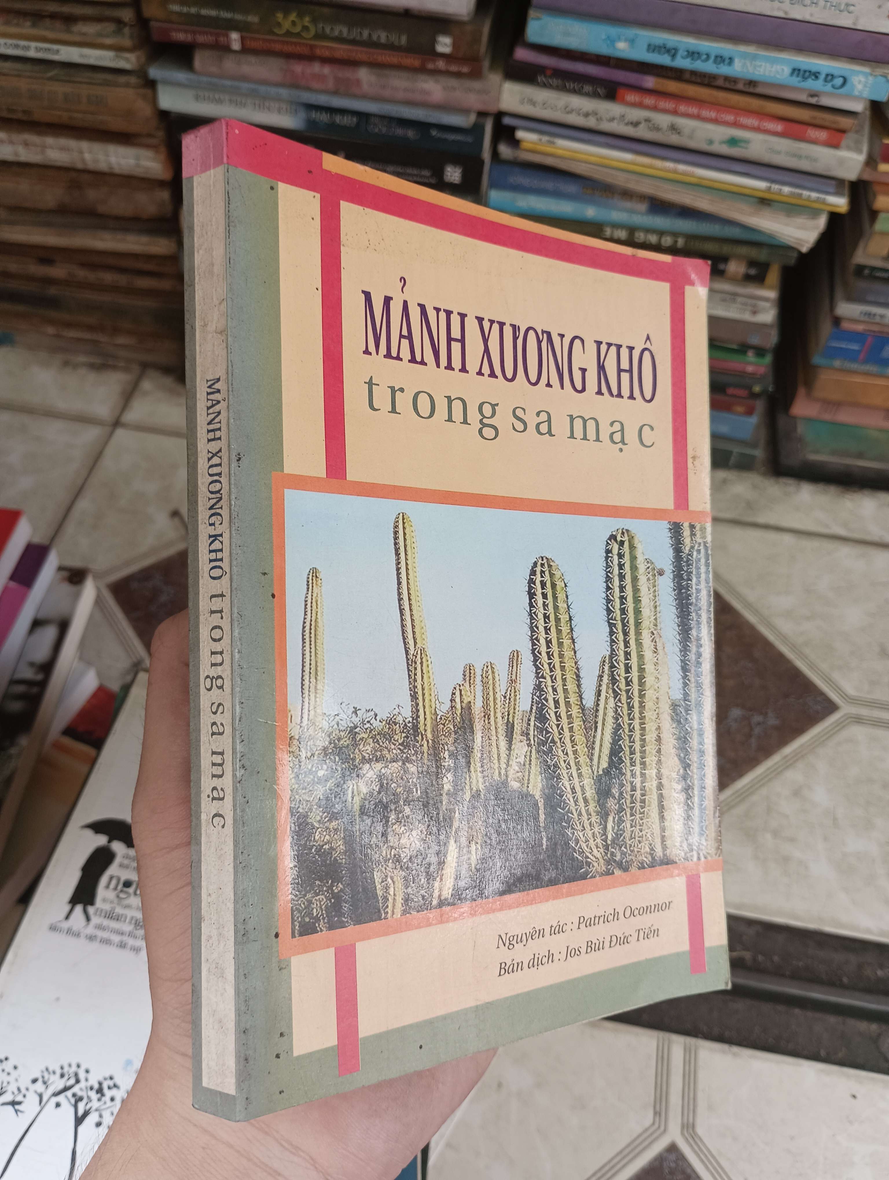 Mảnh xương khô trong sa mạc - Patrich Oconnor 1990 (Sách văn học) BGB