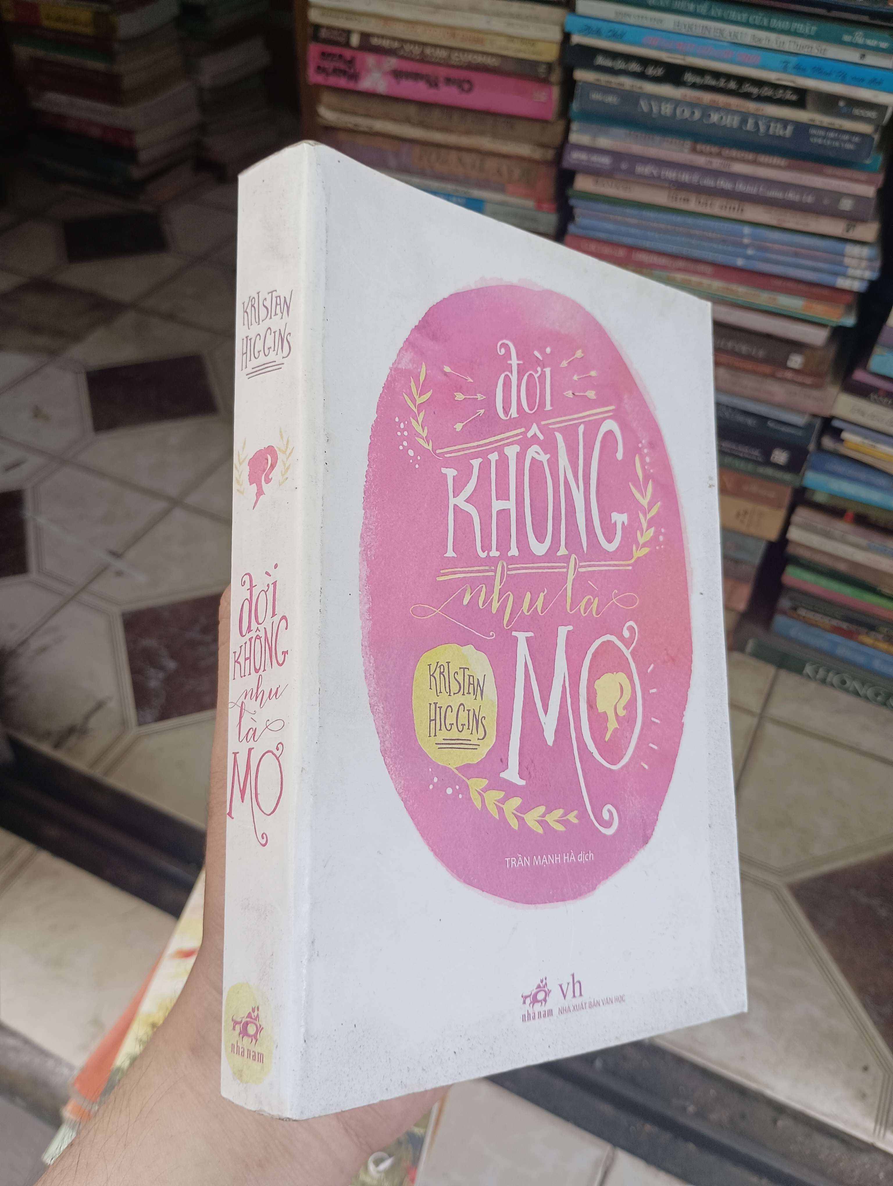 Đời không như là mơ - Kristan Higgins 2016 (Tiểu Thuyết) BGB