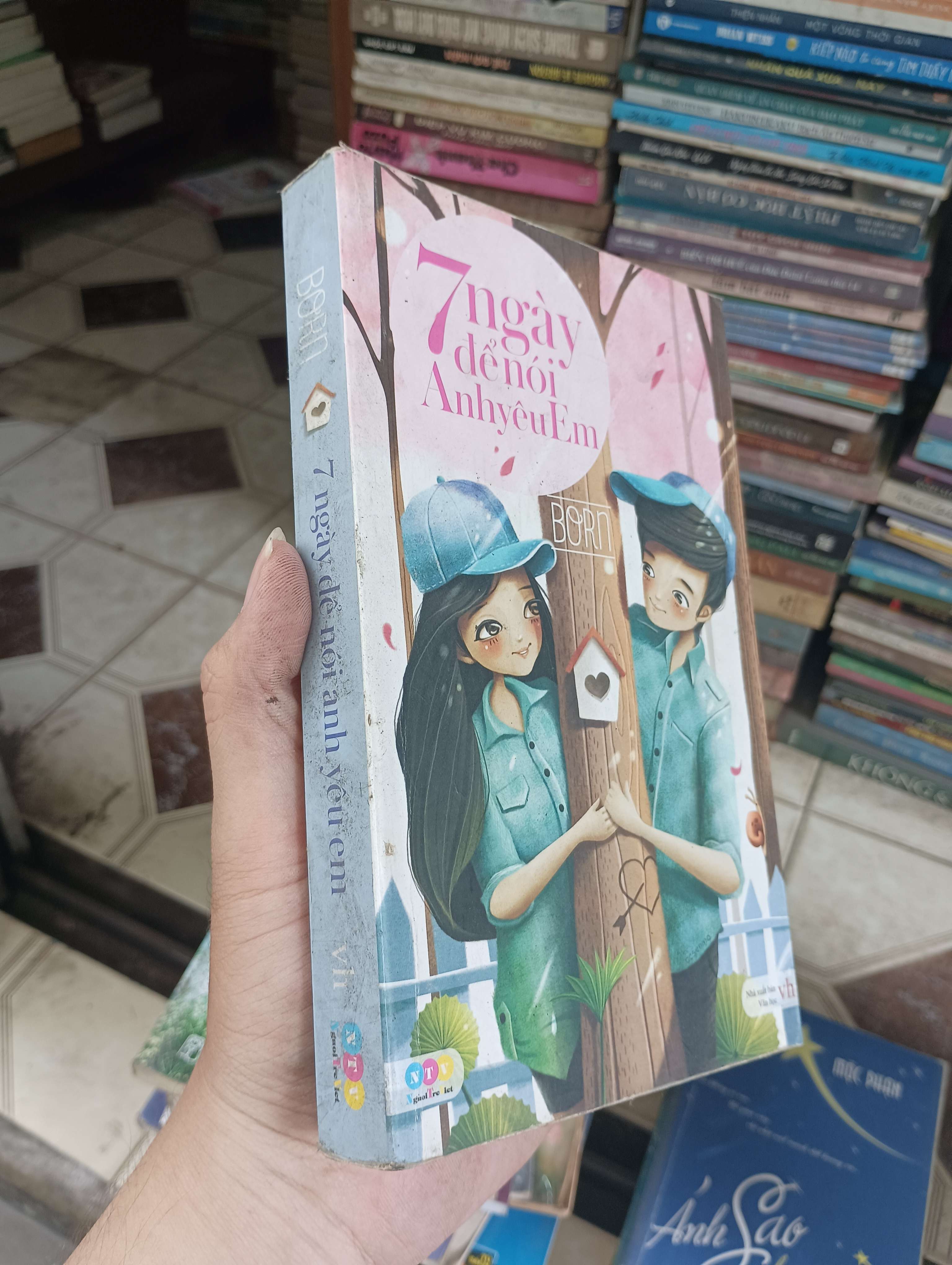 7 ngày để nói Anh yêu Em - Born 2013 (Tiểu Thuyết) BGB