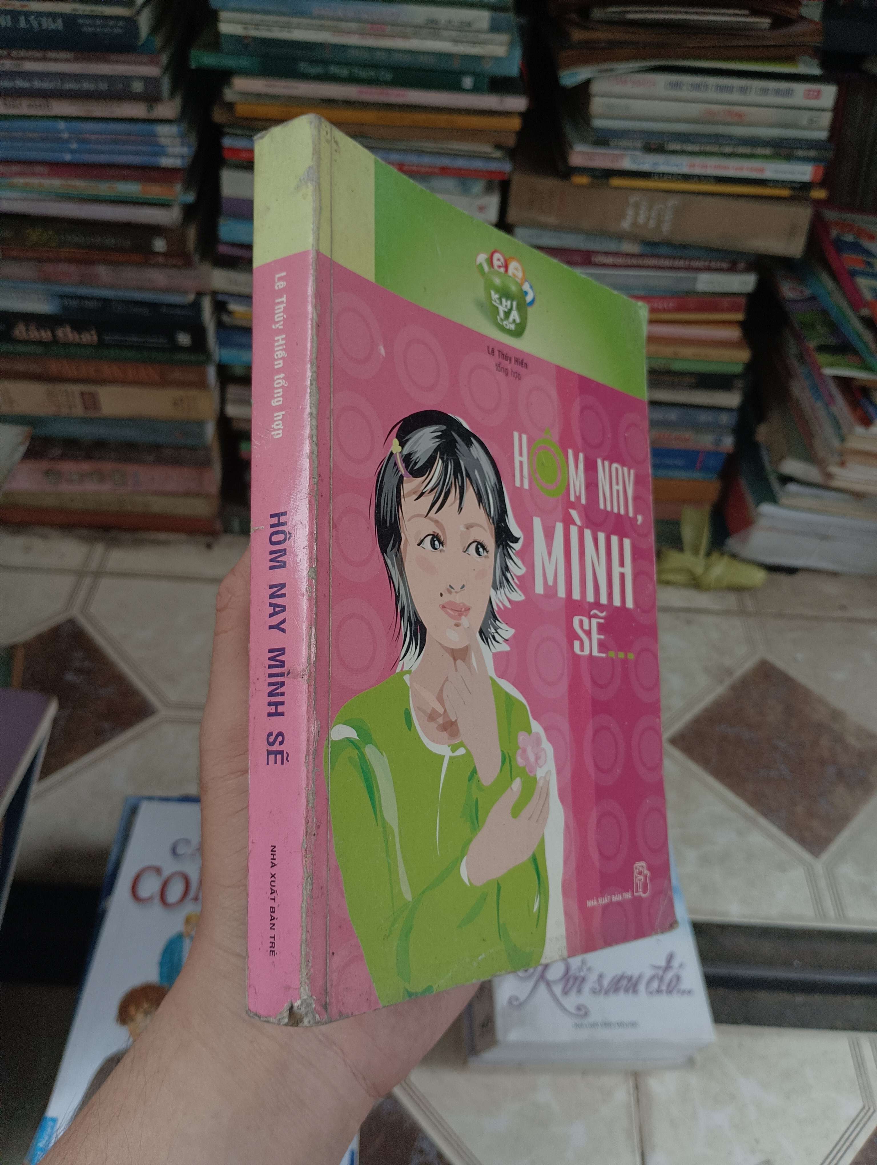 Hôm Nay, Mình Sẽ - Lê Thúy Hiền 2006 (Sách văn học) BGB