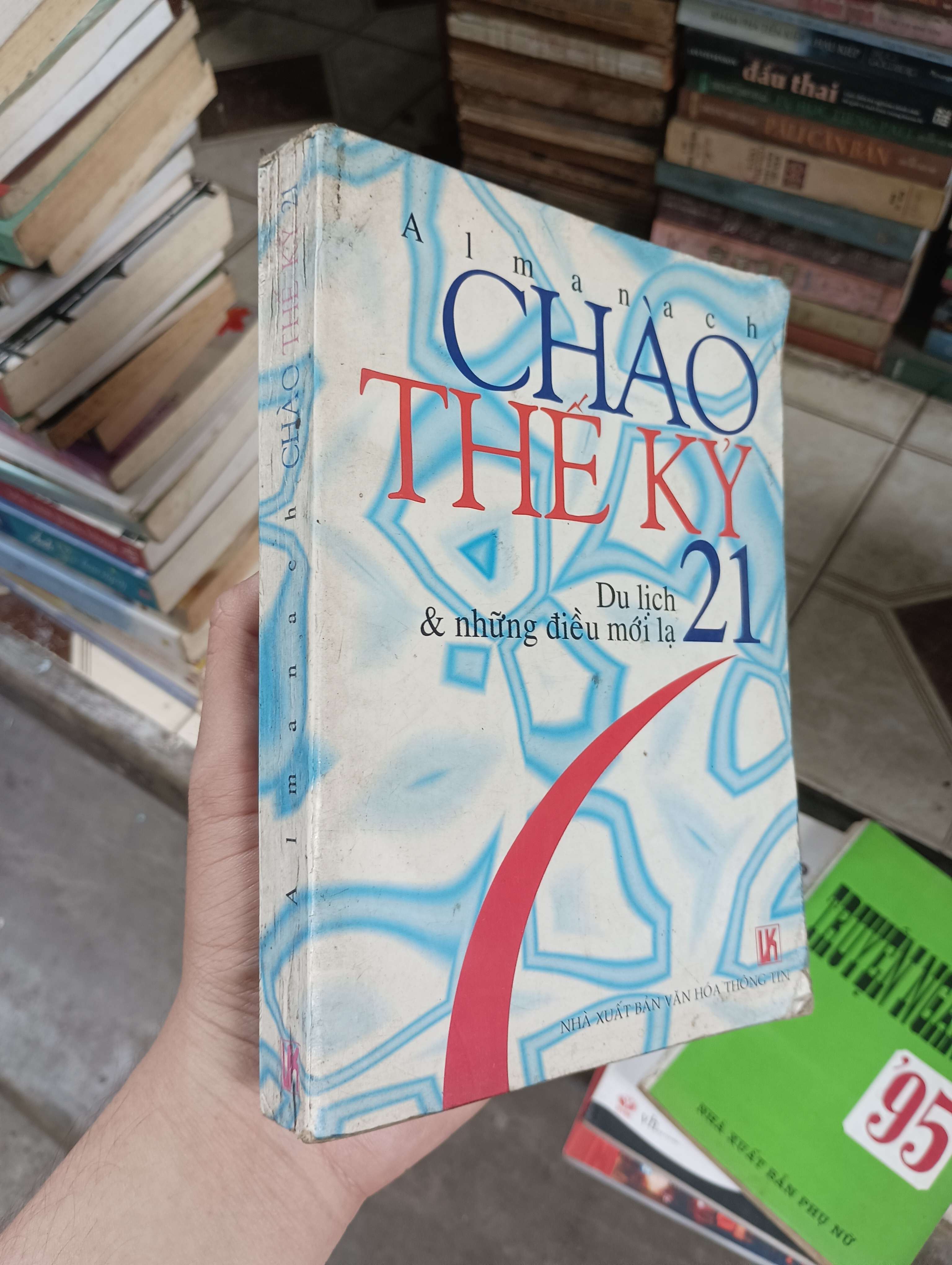 Almanac Chào thế kỷ 21: Du lịch & những điều mới lạ 1999 (Sách kiến thức tổng hợp) BGB