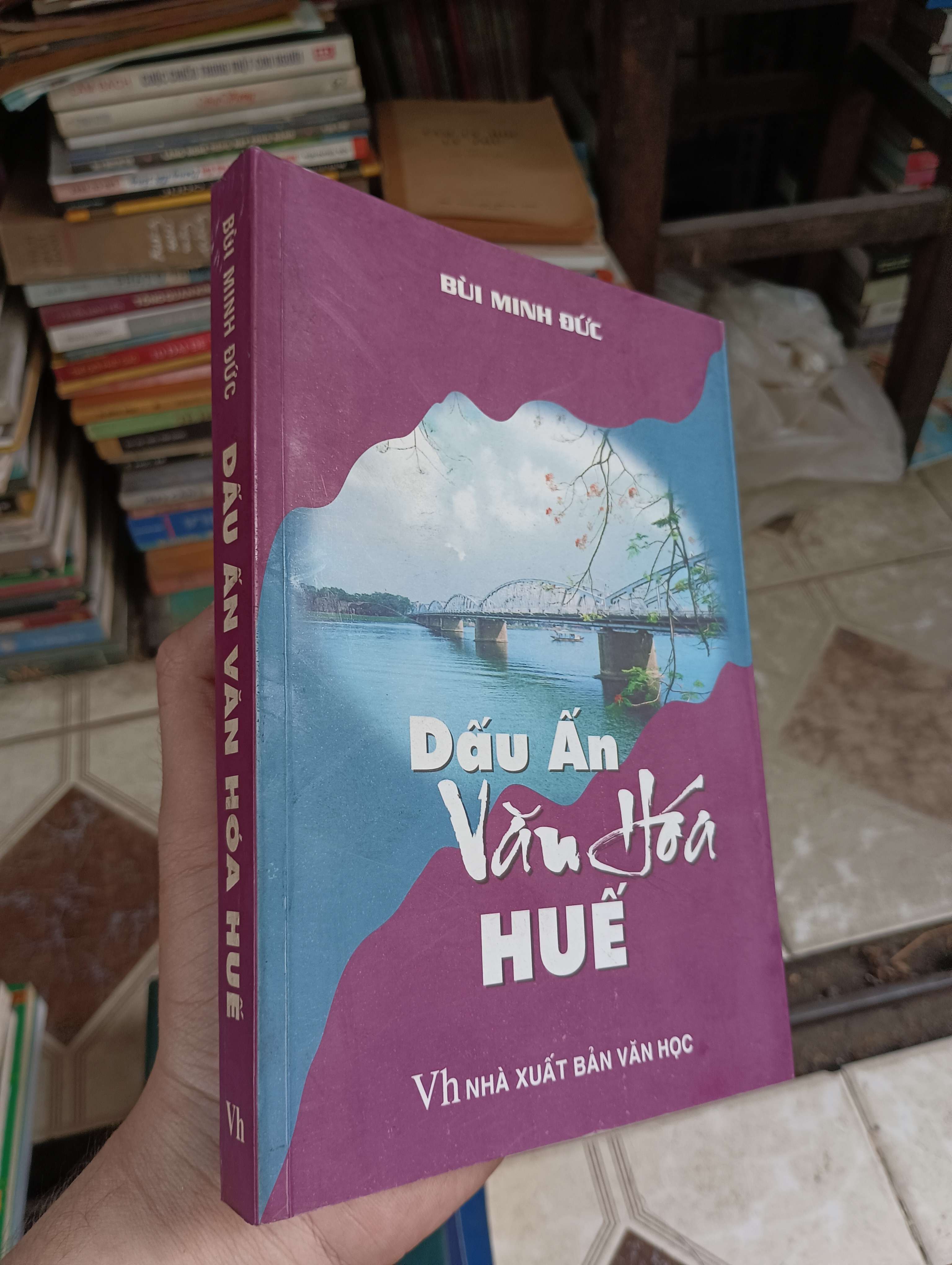 Dấu ấn văn hóa Huế - Bùi Minh Đức 2007 (Sách kiến thức tổng hợp) BGB