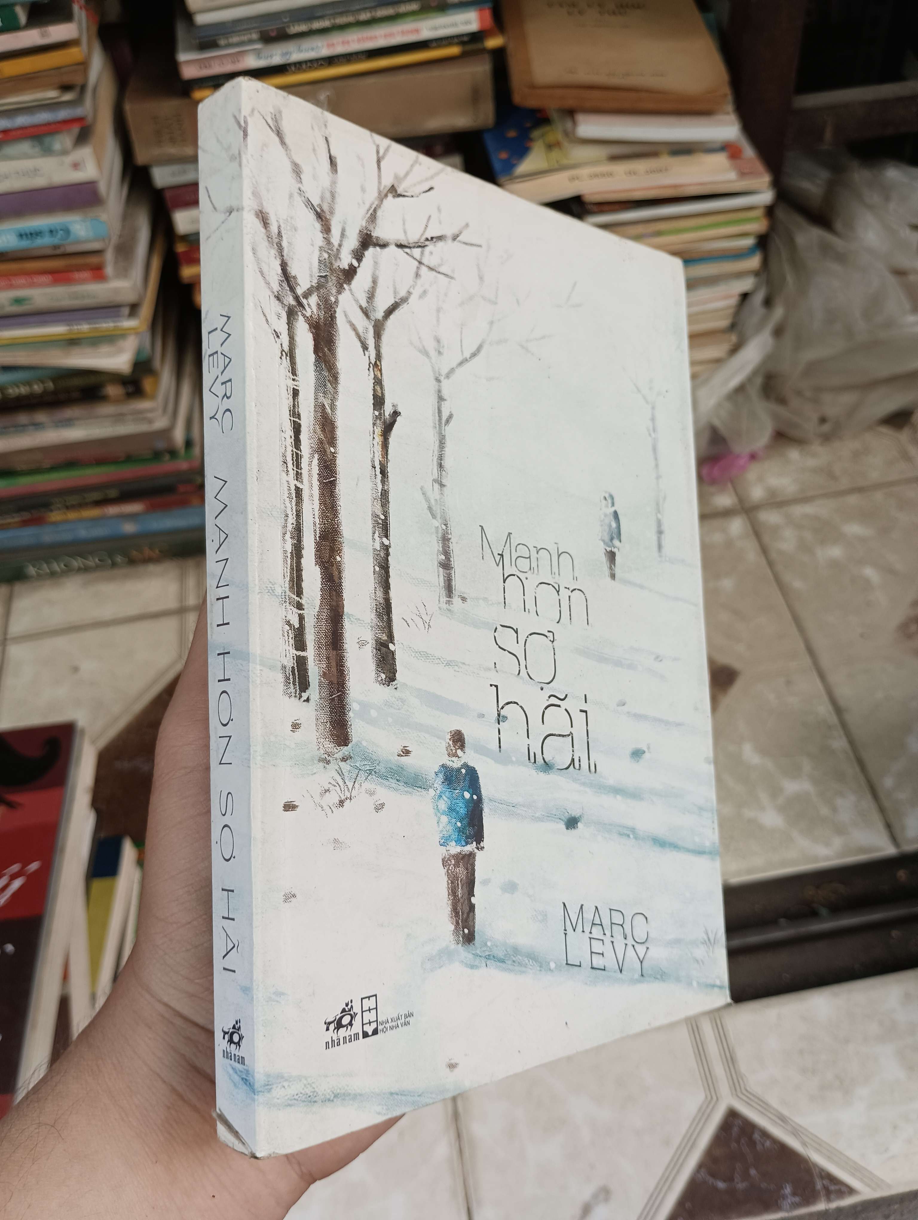 Mạnh hơn sợ hãi - Marc Levy 2014 (Tiểu Thuyết) BGB