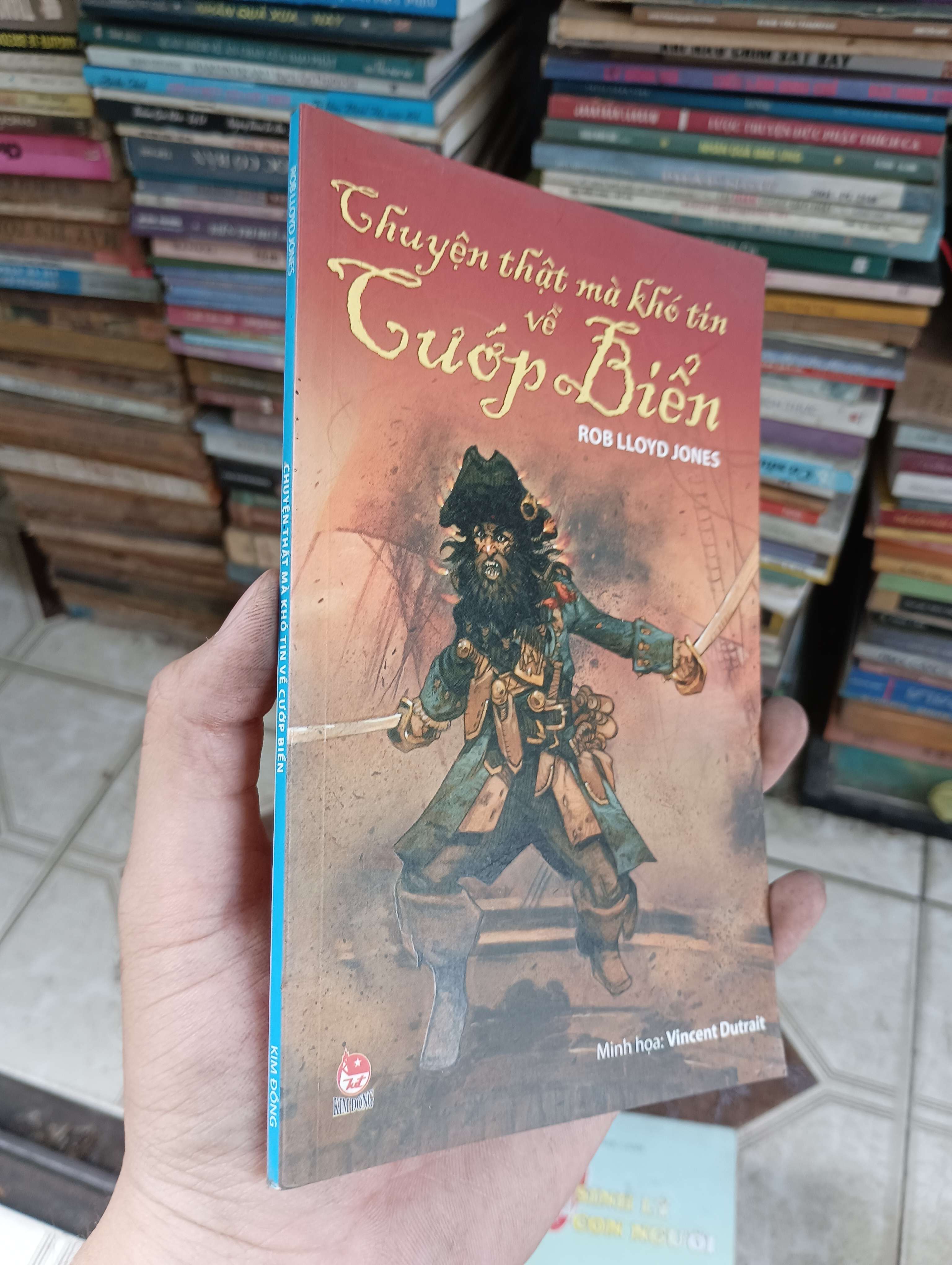 Chuyện thật mà khó tin về cướp biển - Rob Lloyd Jones (Sách thiếu nhi) BGB