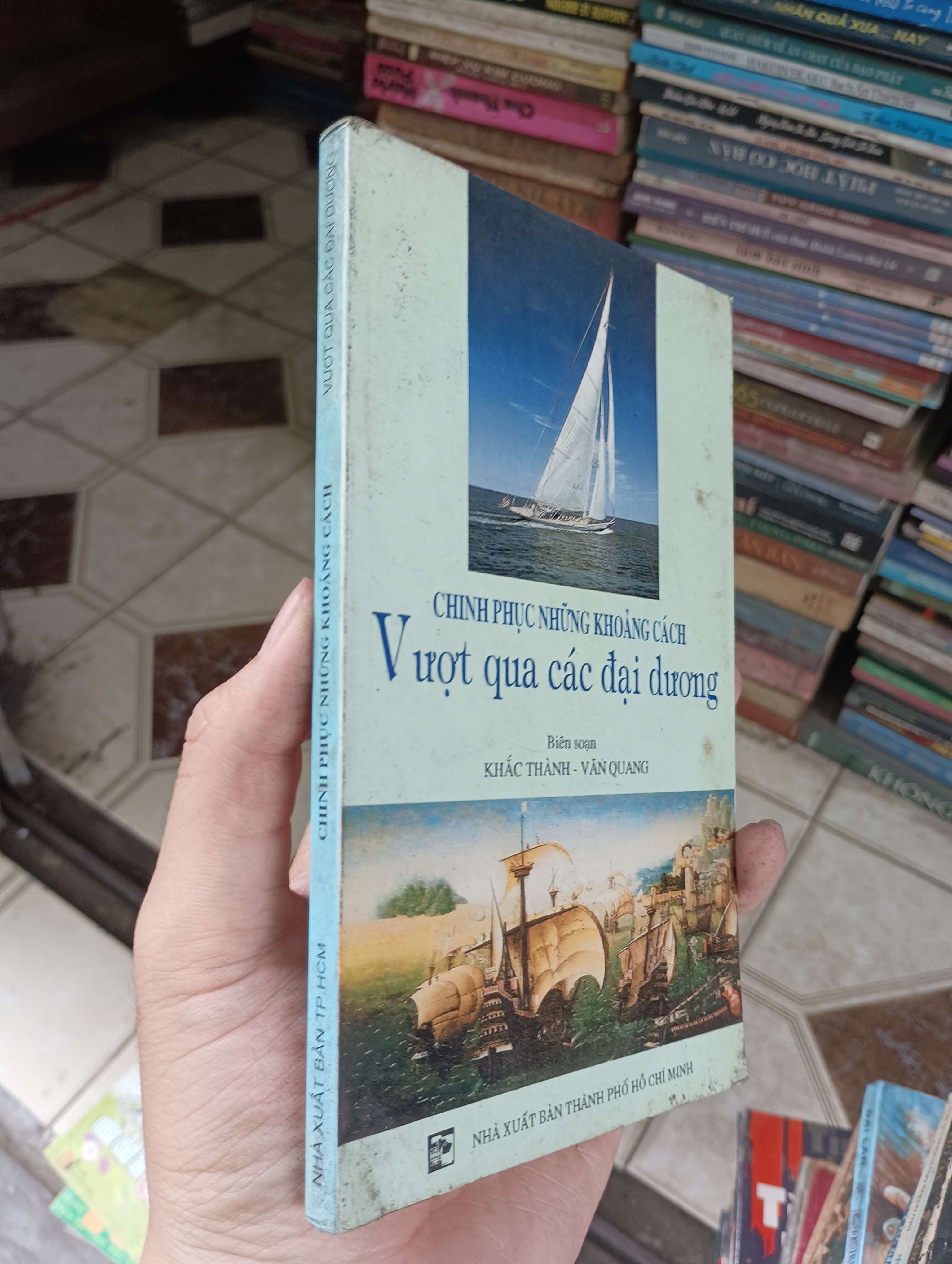Chinh Phục Những Khoảng Cách - Vượt qua các đại dương - Khắc Thành - Văn Quang (Sách văn học) BGB