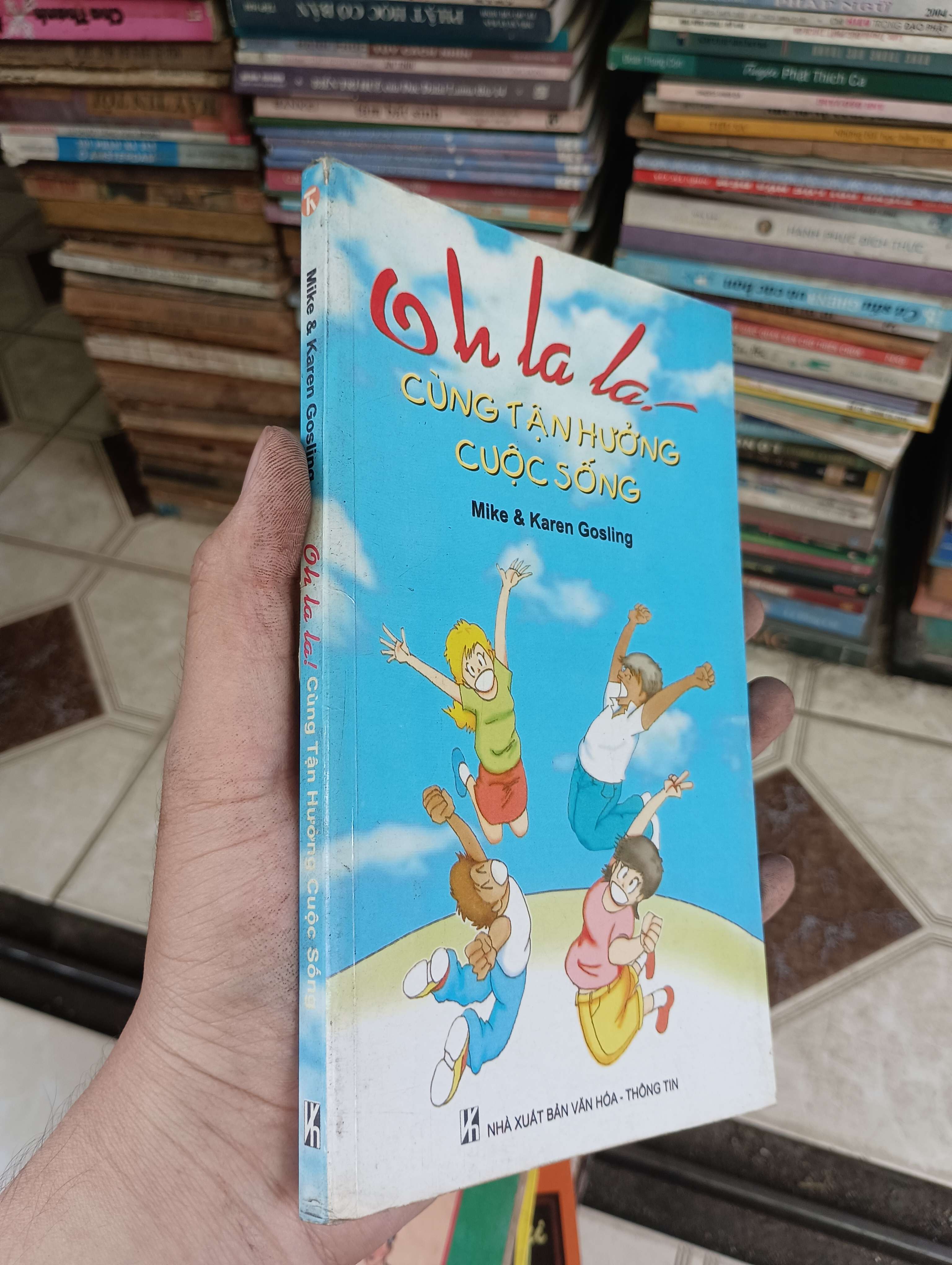 Oh la la Cùng Tận Hưởng Cuộc Sống - Mike & Karen Gosling (Sách văn học) BGB