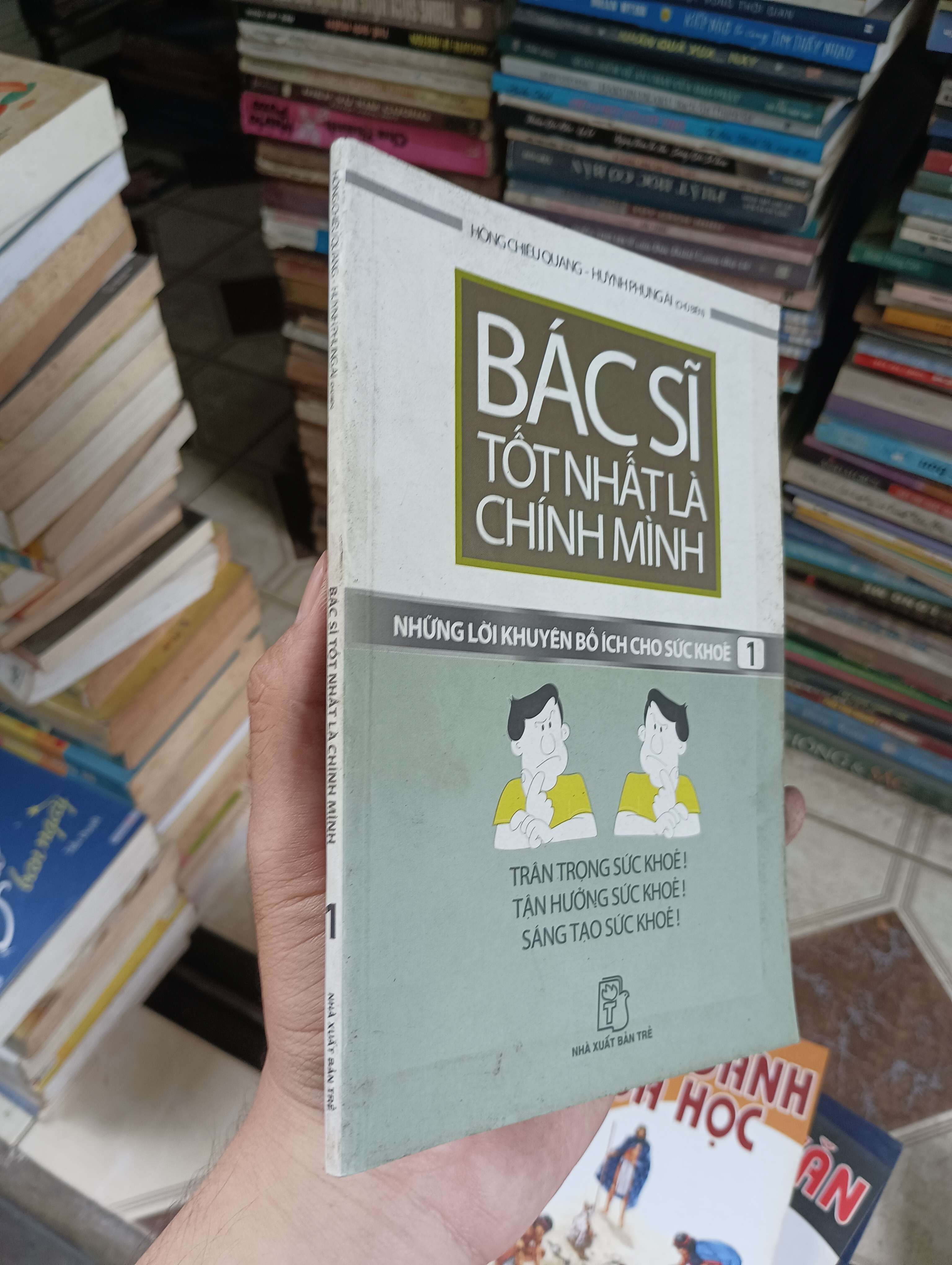 Bác sĩ tốt nhất là chính mình (Tập 1) - Hồng Chiếu Quang & Huỳnh Phụng Ân 2008 (Sách Y học - Sức khỏe - Thể thao) BGB