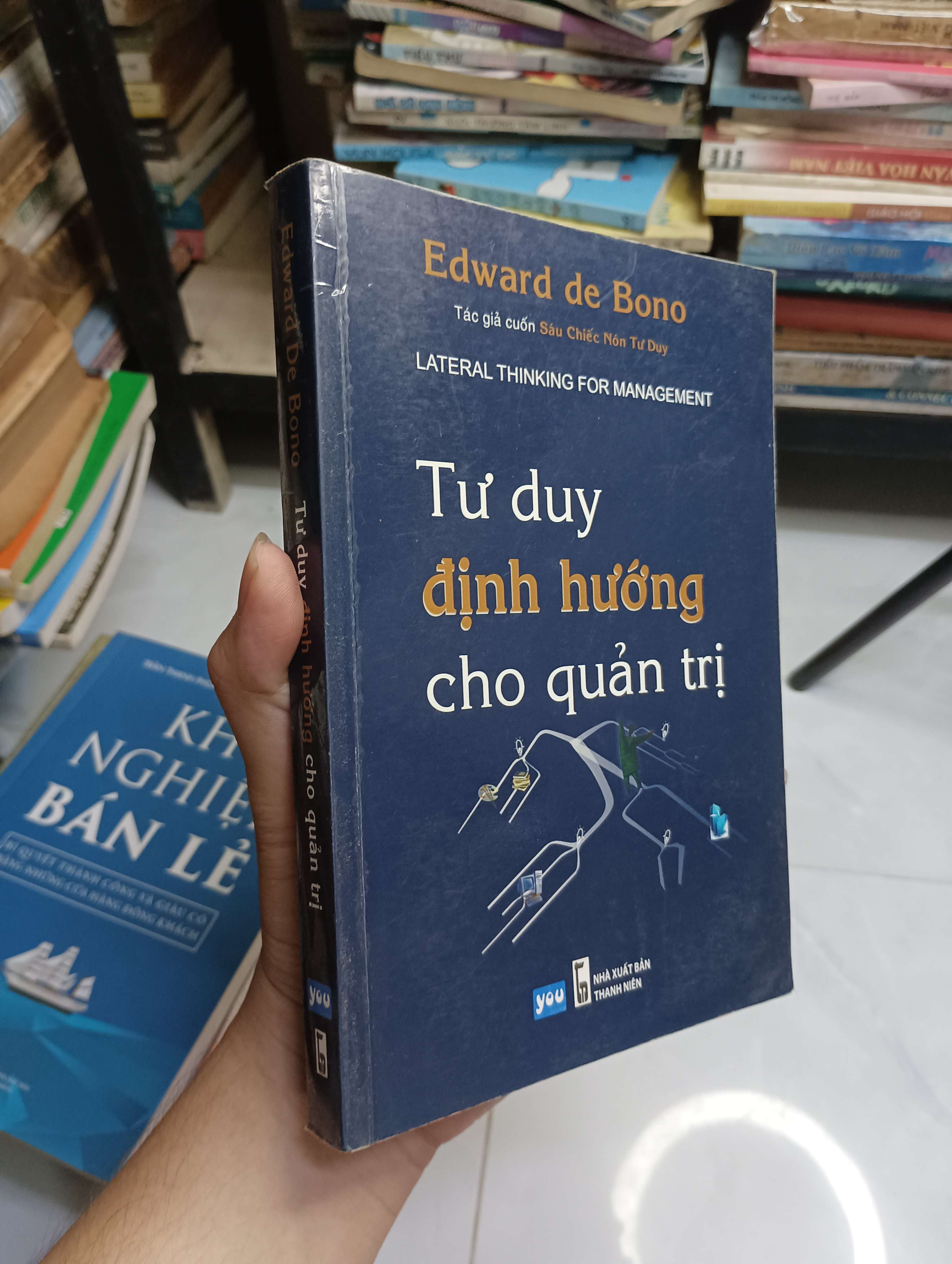 Tư duy định hướng cho quản trị - Edward De Bono 2010 80% ố (Kinh doanh - Marketing) HCM
