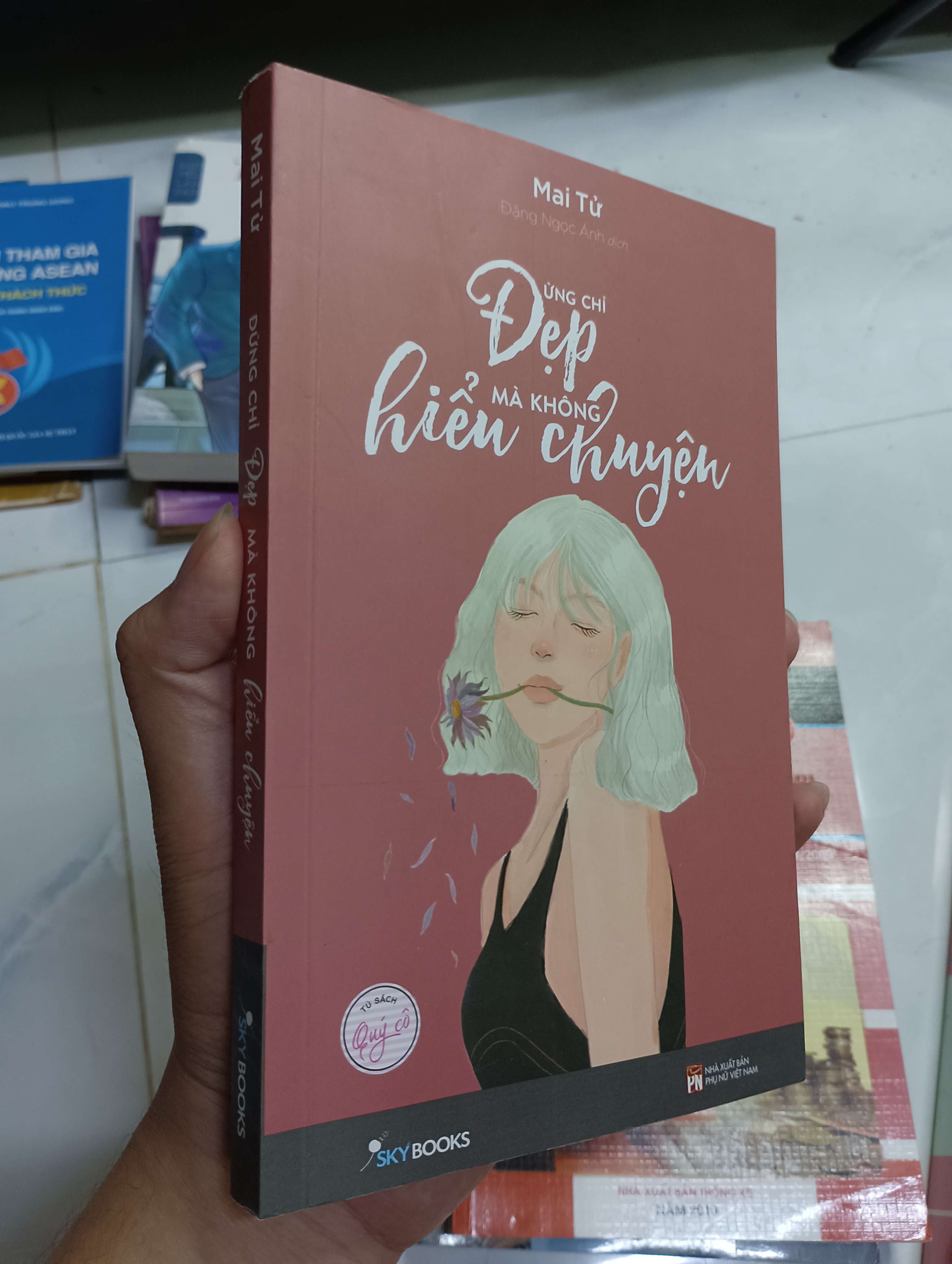 Đừng Chỉ Đẹp Mà Không Hiểu Chuyện - Mai Tử 2019 80% (Sách tâm lý học - giới tính) HCM