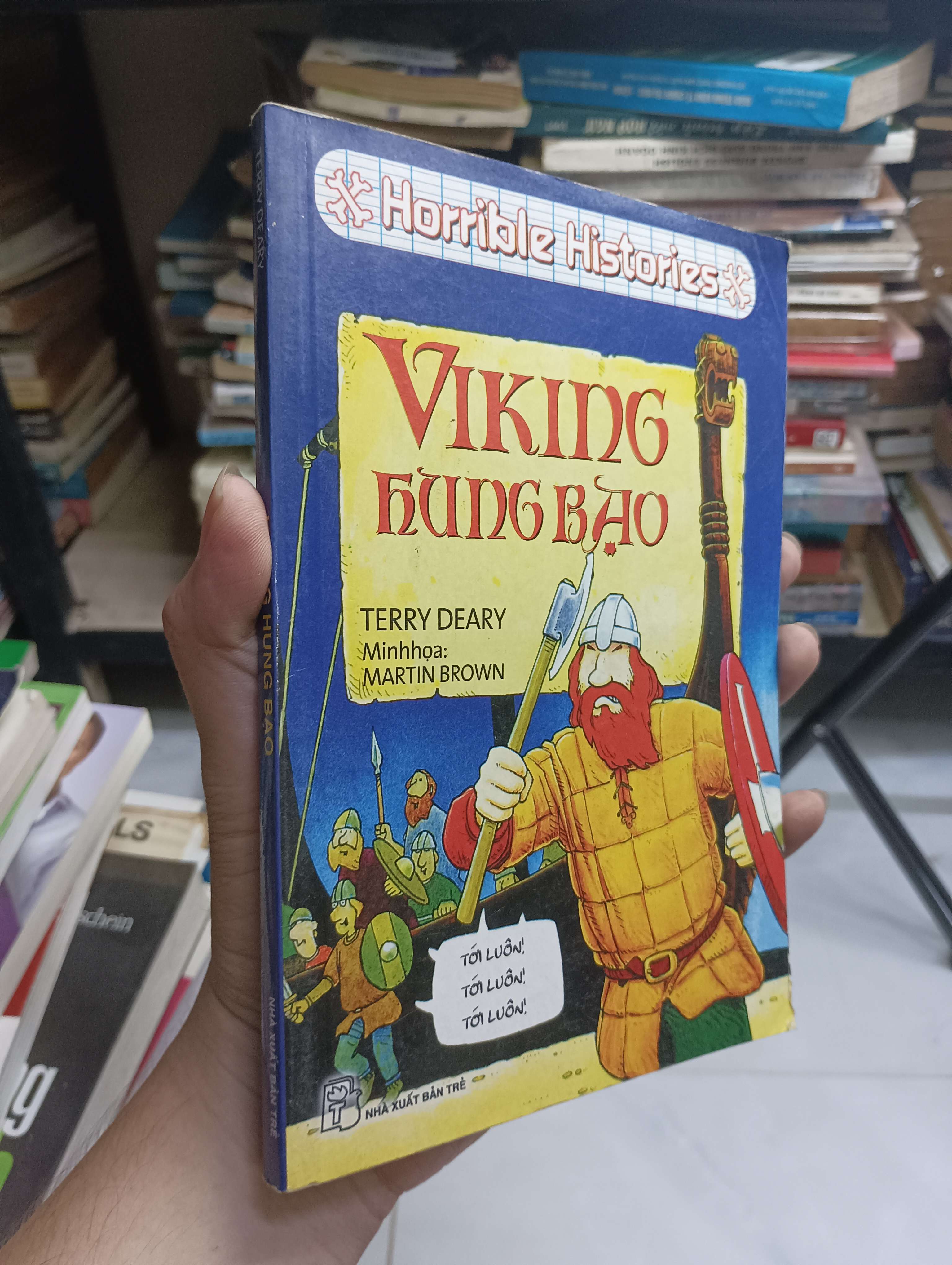 Viking hung bạo - Terry Deary 2013 80% (Sách thiếu nhi) HCM