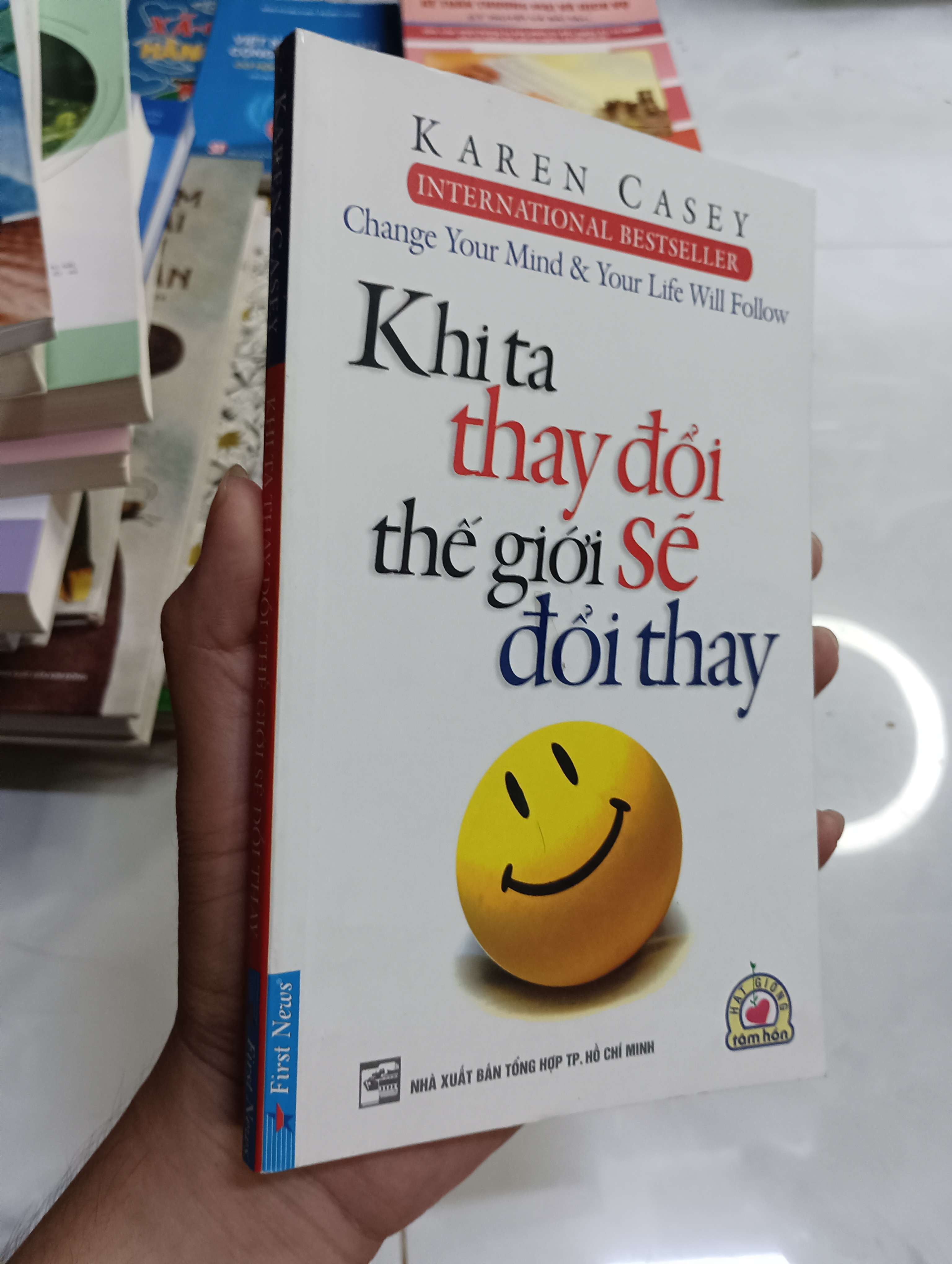 Khi ta thay đổi thế giới sẽ đổi thay (Change Your Mind & Your Life Will Follow) - Karen Casey 2008 80% (Kỹ năng sống) HCM