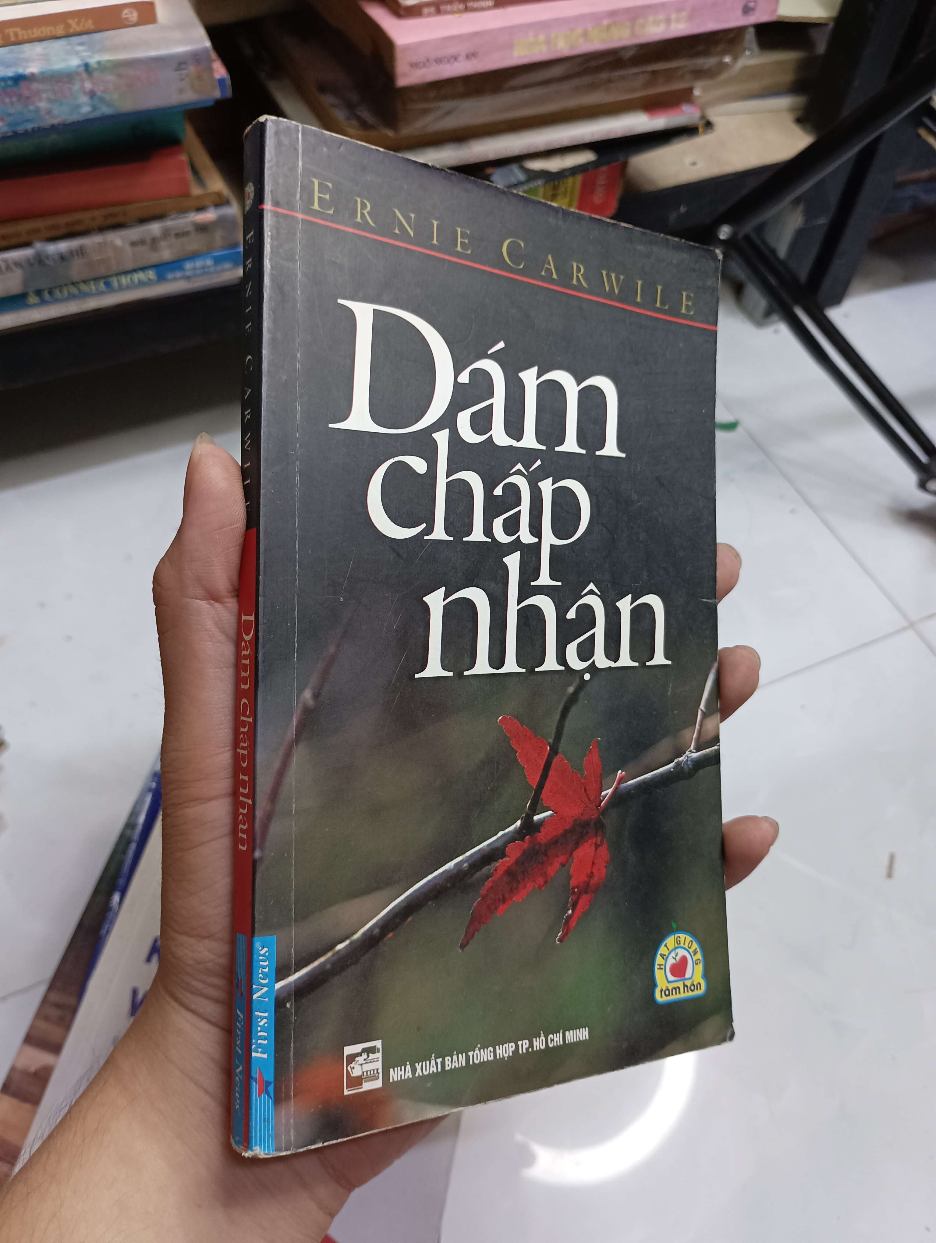 Dám chấp nhận - Ernie Carwile 2012 80% ố (Kỹ năng sống) HCM