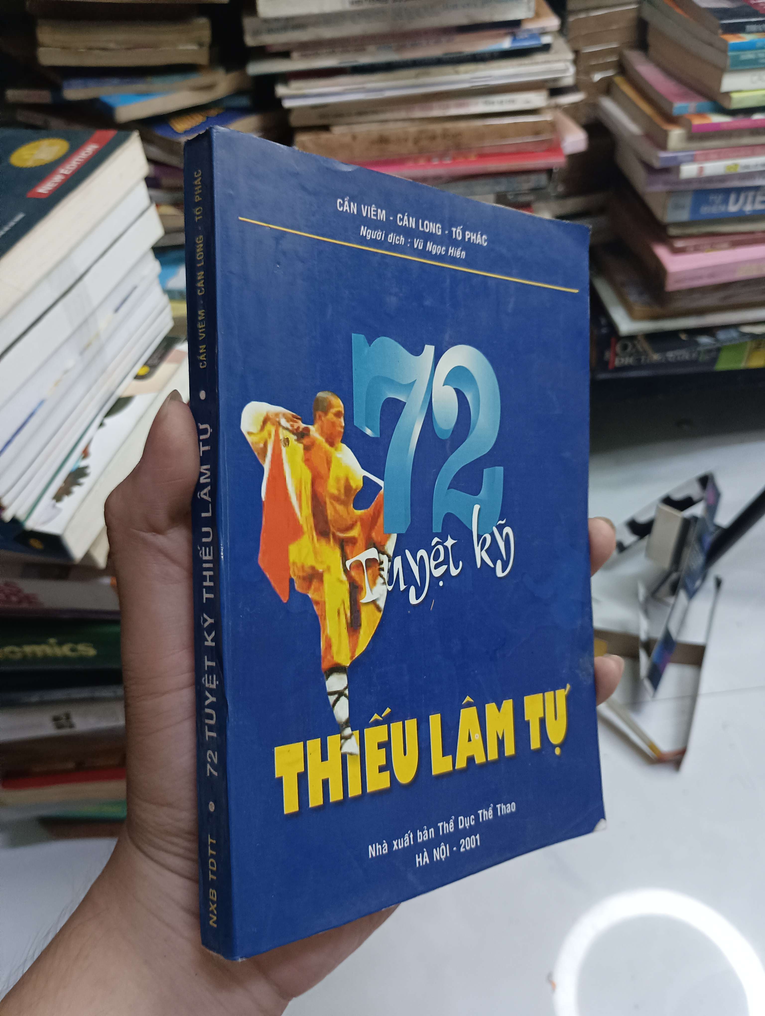 72 Tuyệt Kỹ Thiếu Lâm Tự - Càn Viêm, Càn Long, Tố Phác 2001 80% (Sách kiến thức tổng hợp) HCM