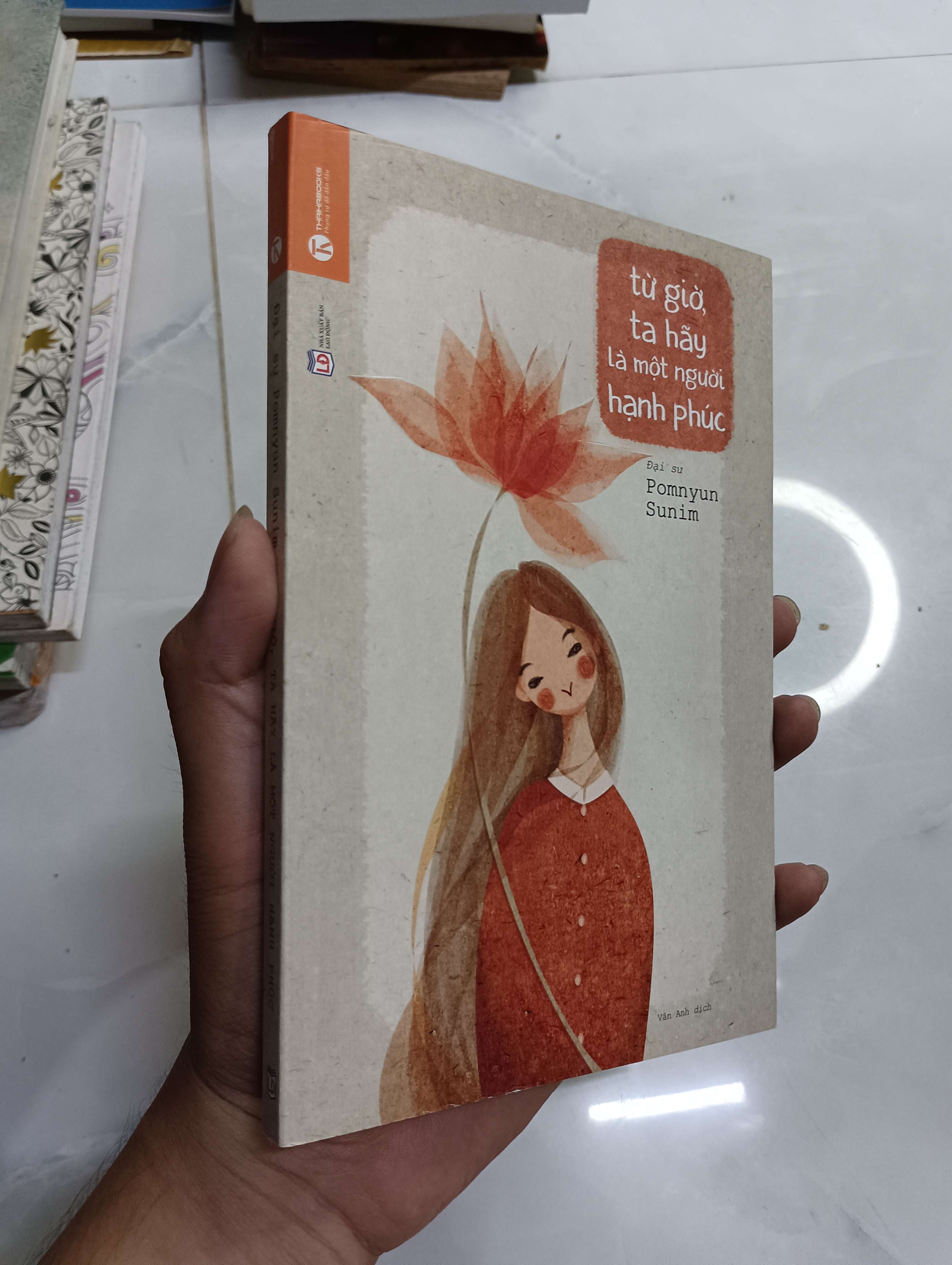 Từ giờ, ta hãy là một người hạnh phúc - Đại sư Pomnyun Sunim 2019 80% (Sách tôn giáo - tâm linh) HCM