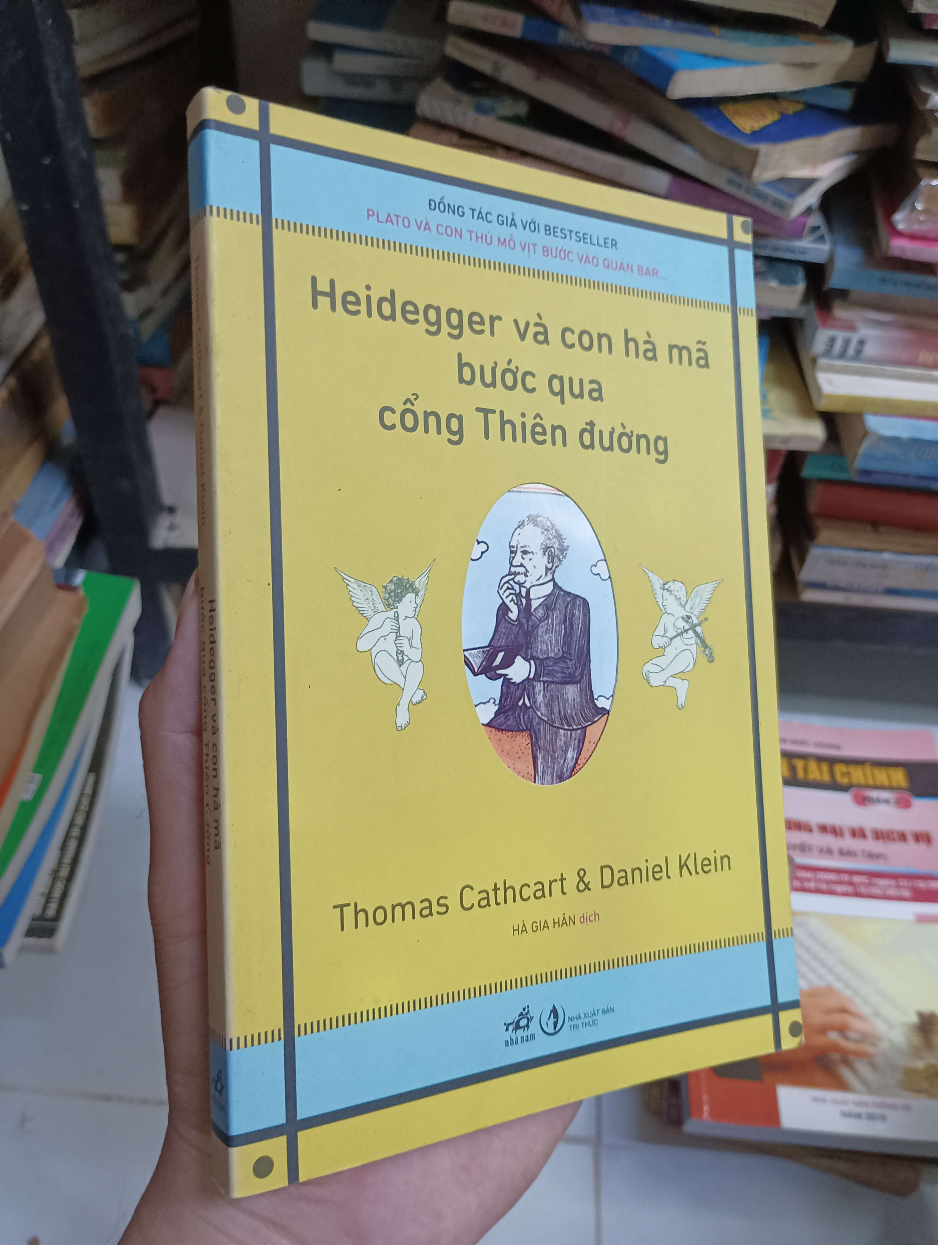 Heidegger và con hà mã bước qua cổng Thiên đường - Thomas Cathcart & Daniel Klein 2016 80% (Triết học phương tây) HCM