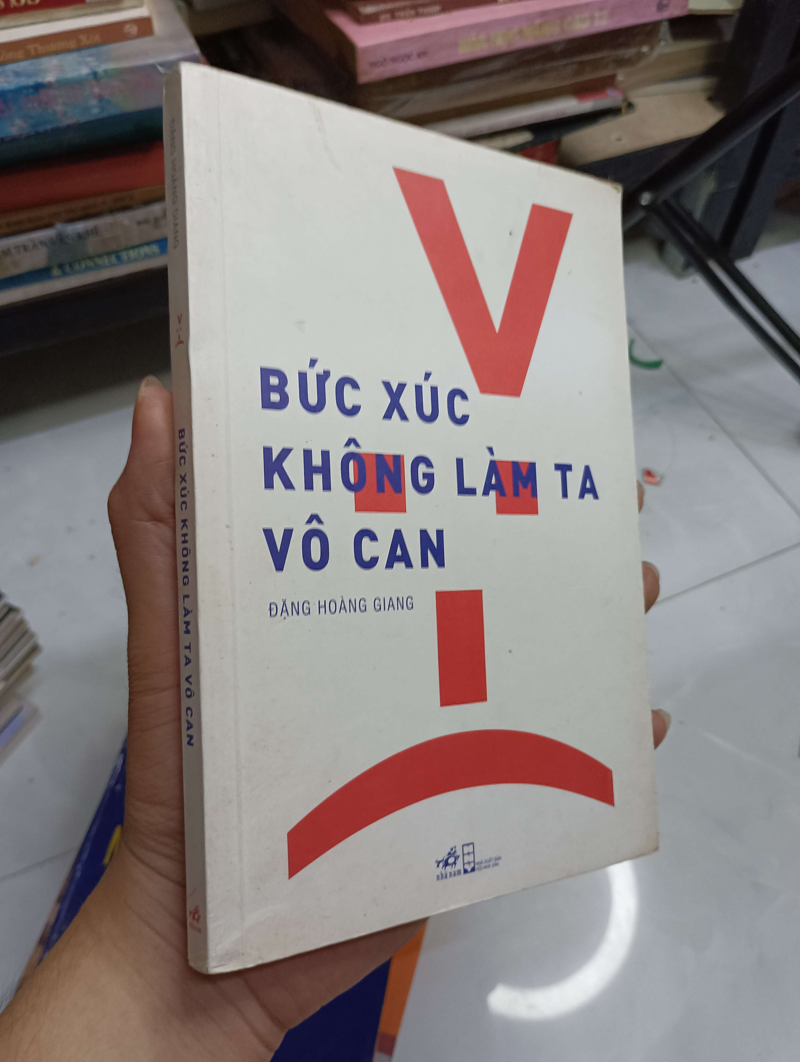 Bức xúc không làm ta vô can - Đặng Hoàng Giang 2018 80% (Sách văn học) HCM