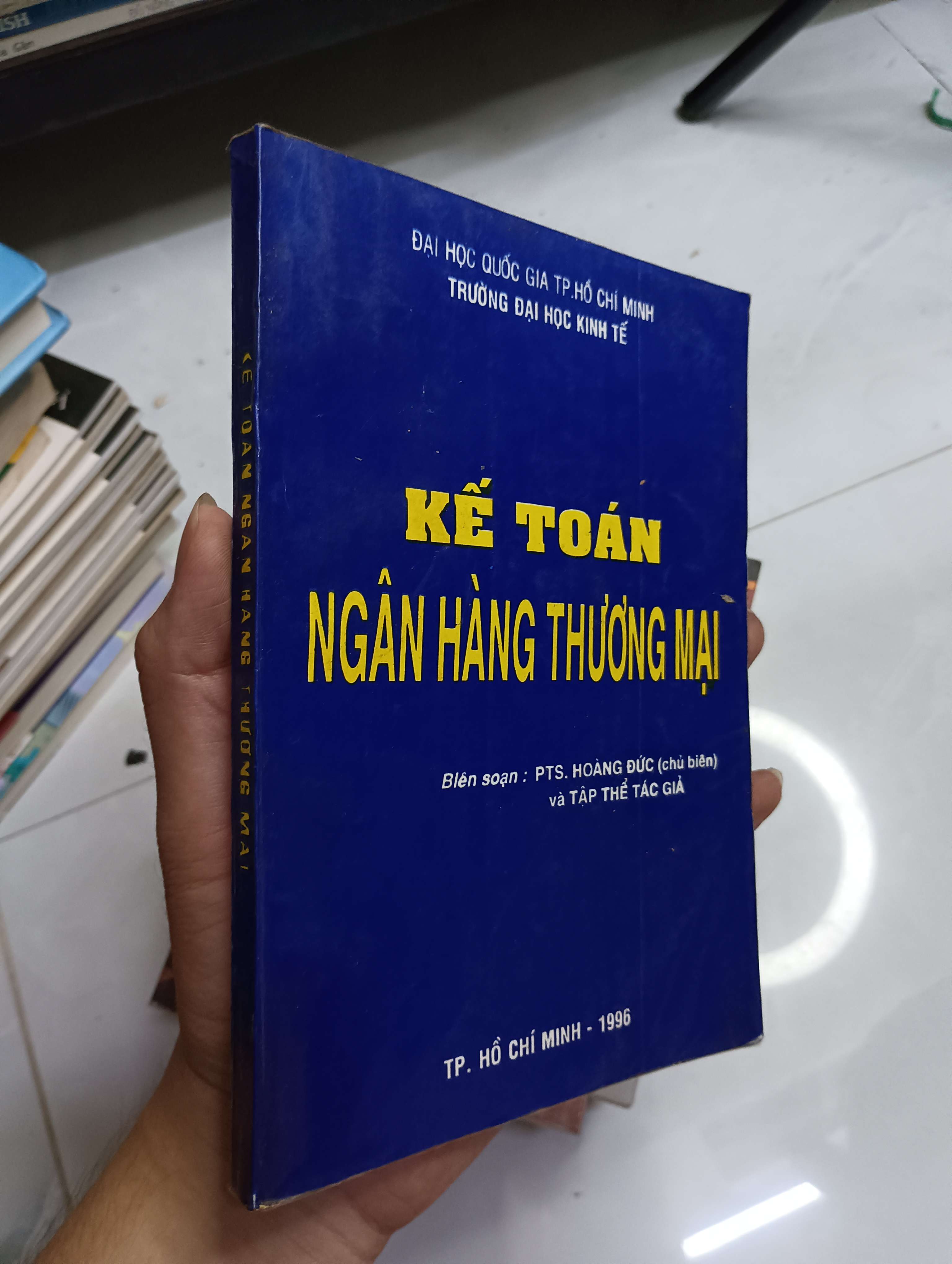 Kế toán ngân hàng thương mại - PTS. Hoàng Đức 1996 80% ố bìa bẩn (Sách giáo khoa - giáo trình) HCM