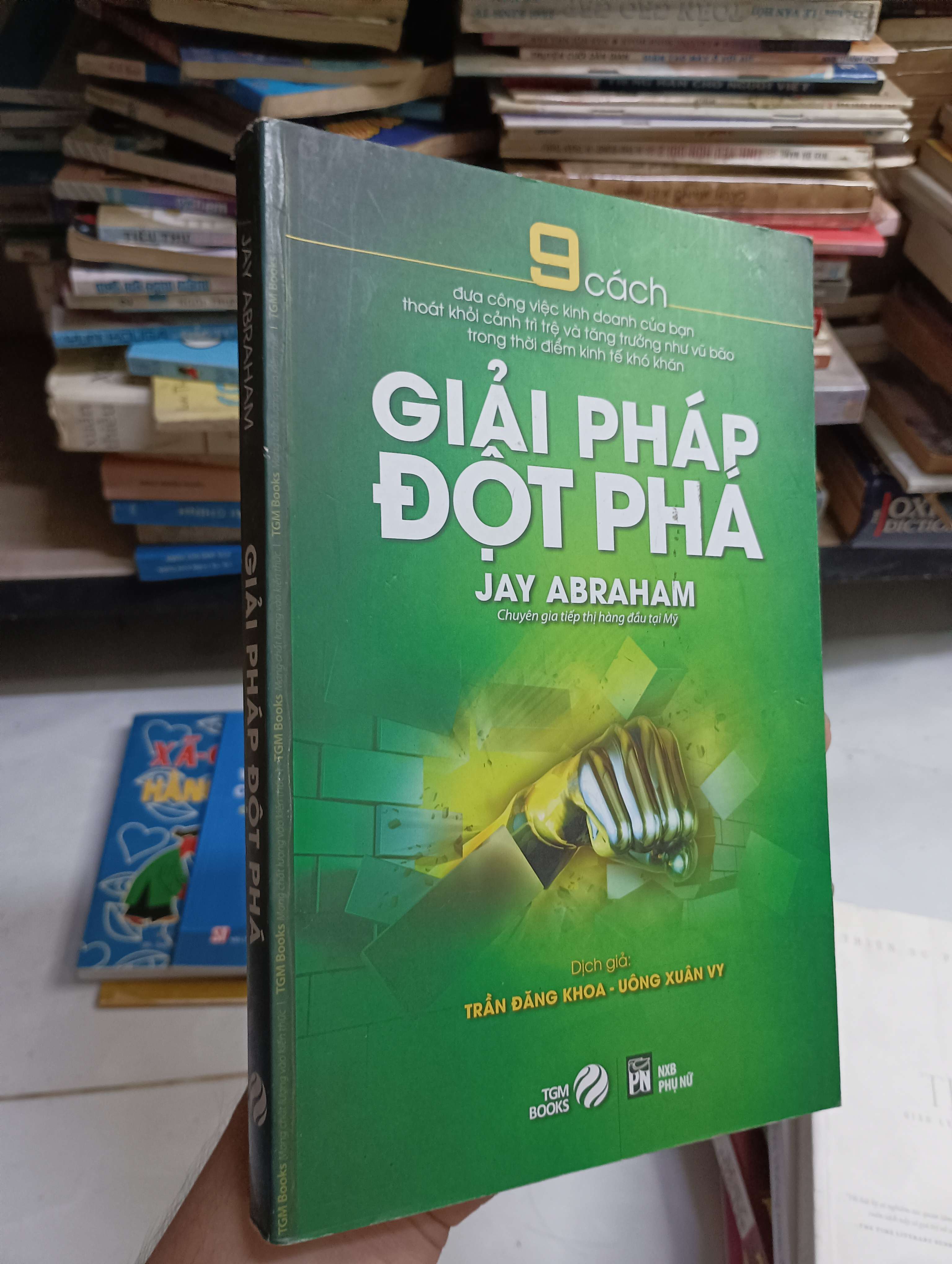Giải pháp đột phá - Jay Abraham 2014 80% (Kinh doanh - Marketing) HCM