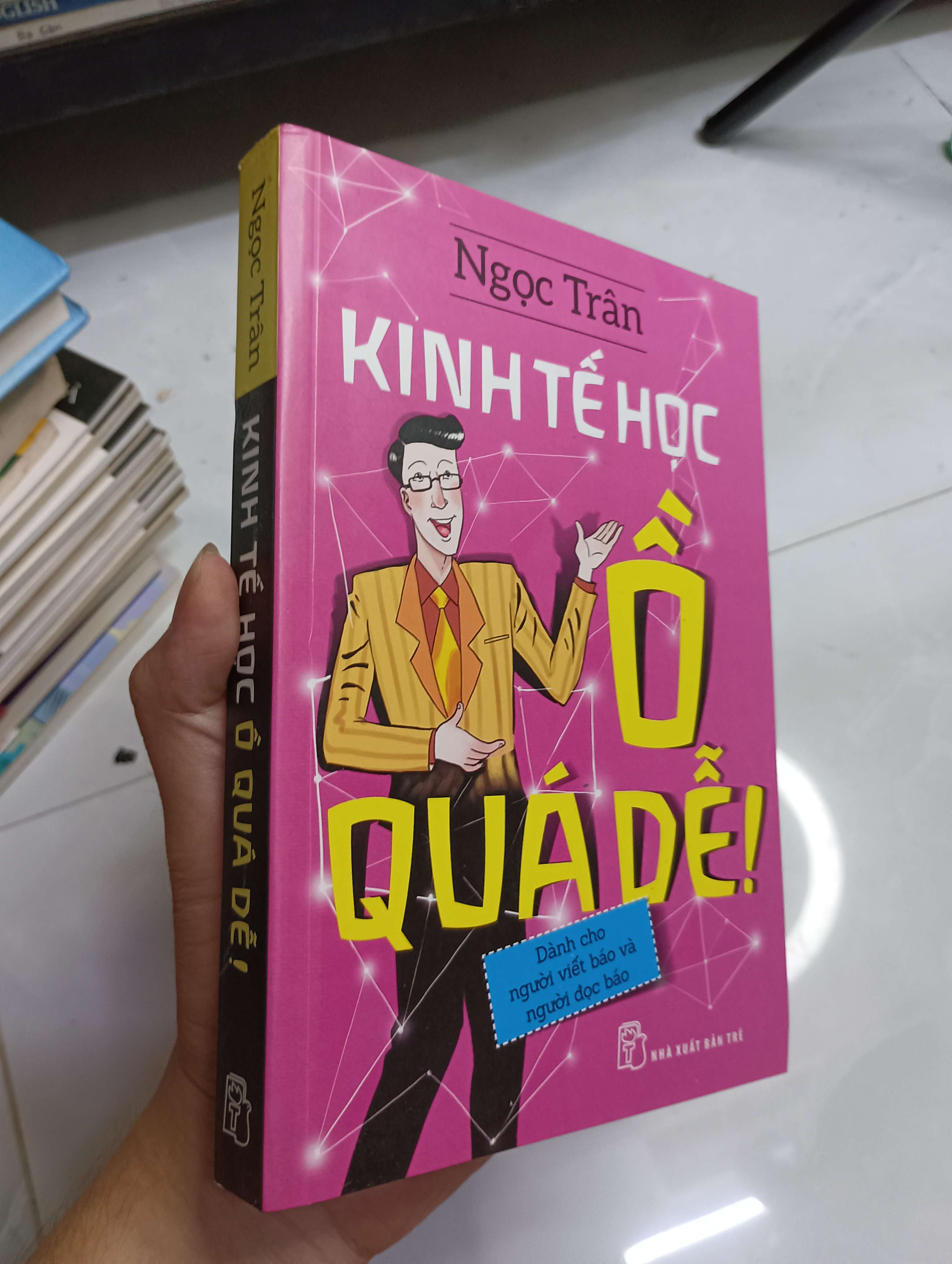 Kinh Tế Học: Ồ Quá Dễ! - Ngọc Trân 2014 80% ố (Sách kiến thức tổng hợp) HCM