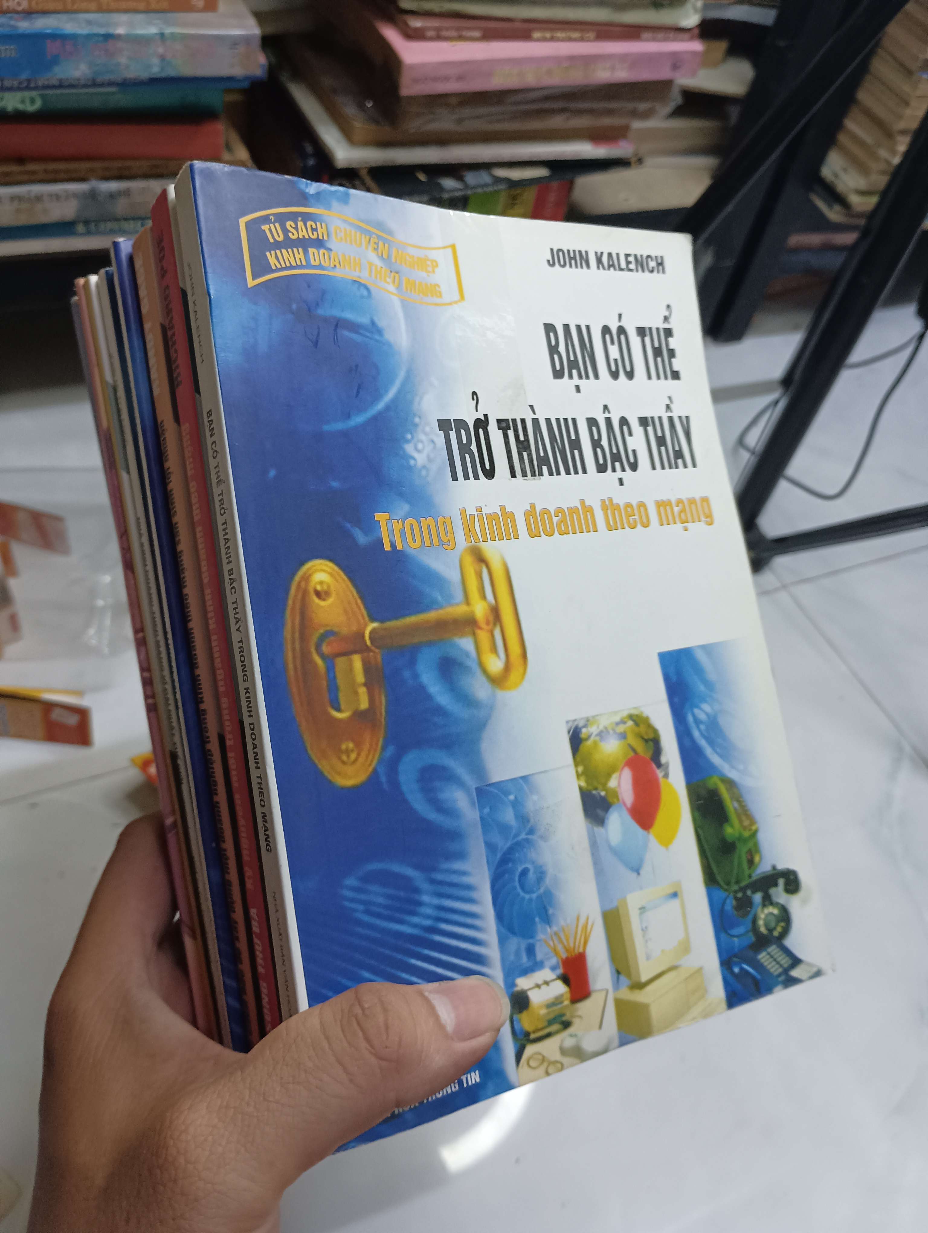 Bạn Có Thể Trở Thành Bậc Thầy Trong Kinh Doanh Theo Mạng (11 quyển) - John Kalench 0.8 (Kinh doanh - Marketing) HCM