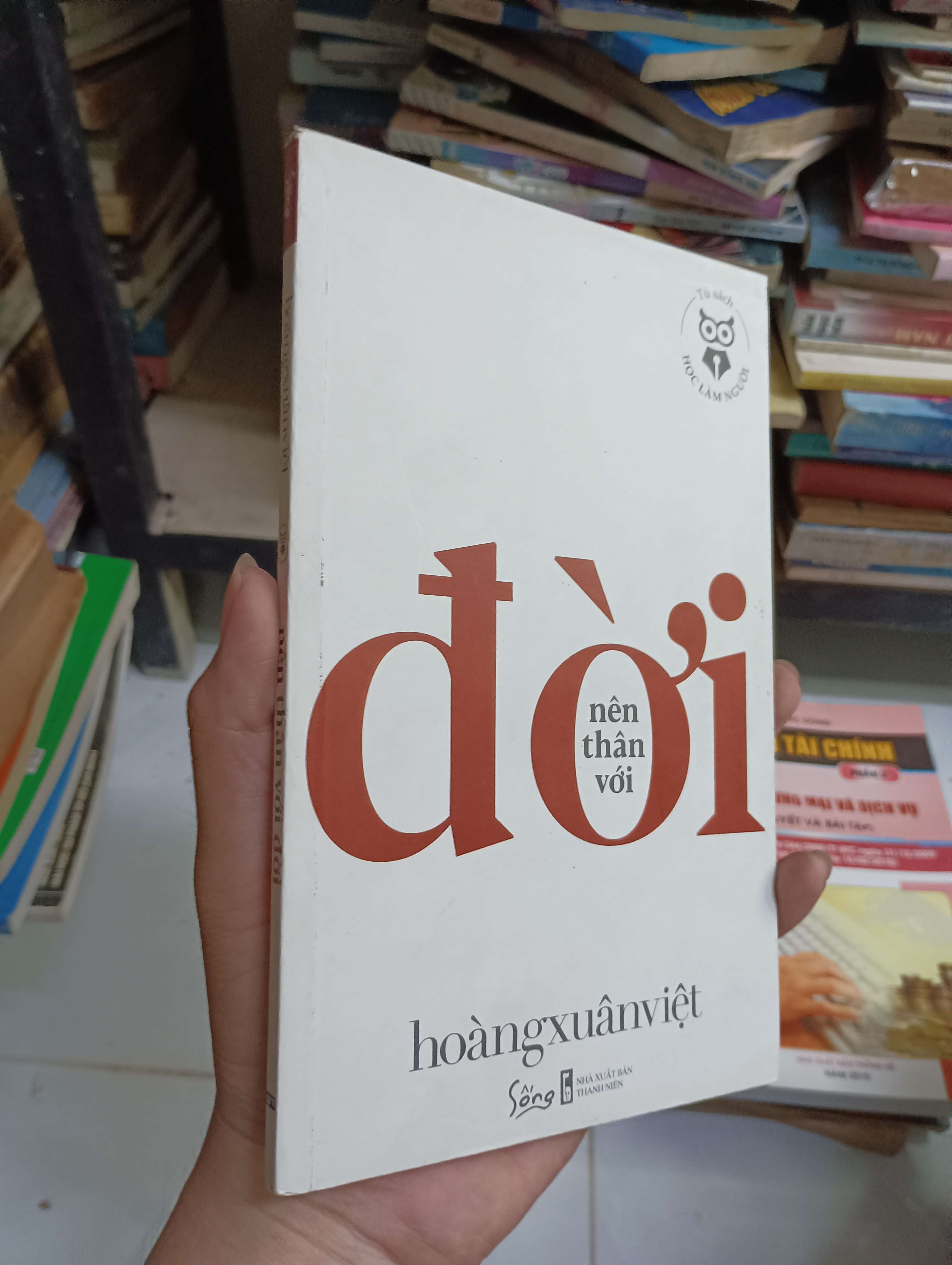 Đời nên thân với đời - Hoàng Xuân Việt 2019 80% (Kỹ năng sống) HCM